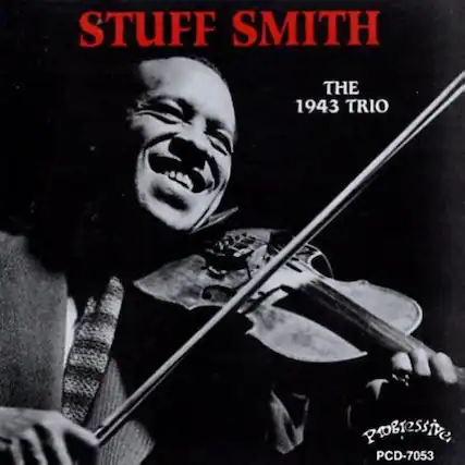 STUFF SMITH
THE 1943 TRIO
PROGRESSIVE
PCD-7053