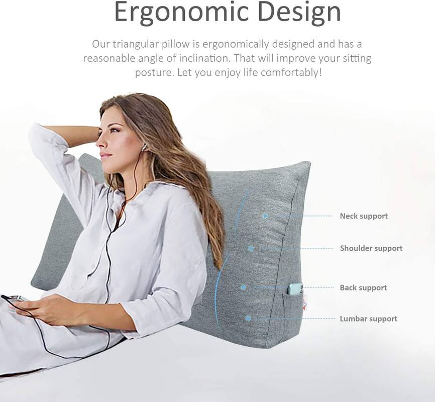 Ergonomic Design

Our triangular pillow is ergonomically designed and has a reasonable angle of inclination. That will improve your sitting posture. Let you enjoy life comfortably!

- Neck support
- Shoulder support
- Back support
- Lumbar support
