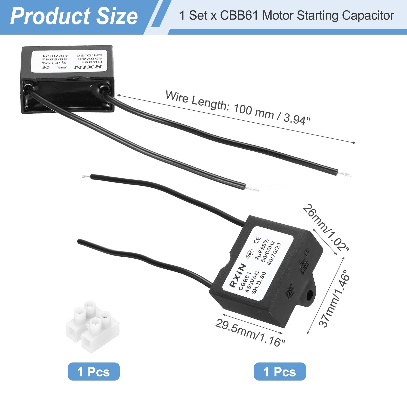 Product Size

1 Set x CBB61 Motor Starting Capacitor

Wire Length: 100 mm / 3.94"

1 Pcs

26mm/1.02"

37mm/1.46"

29.5mm/1.16"

1 Pcs