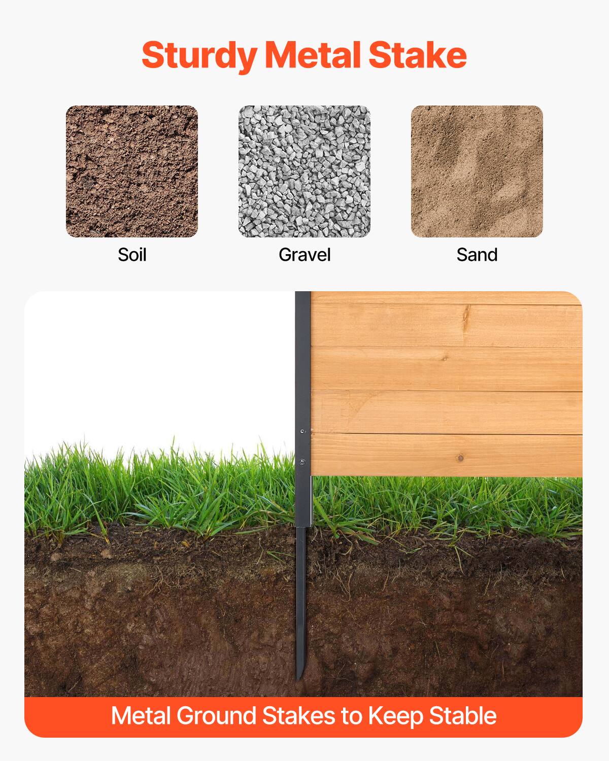 Sturdy Metal Stake

Soil  
Gravel  
Sand  

Metal Ground Stakes to Keep Stable