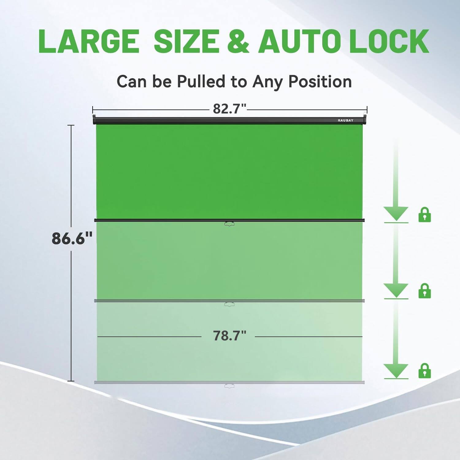 LARGE SIZE & AUTO LOCK
Can be Pulled to Any Position
82.7"
86.6"
78.7"