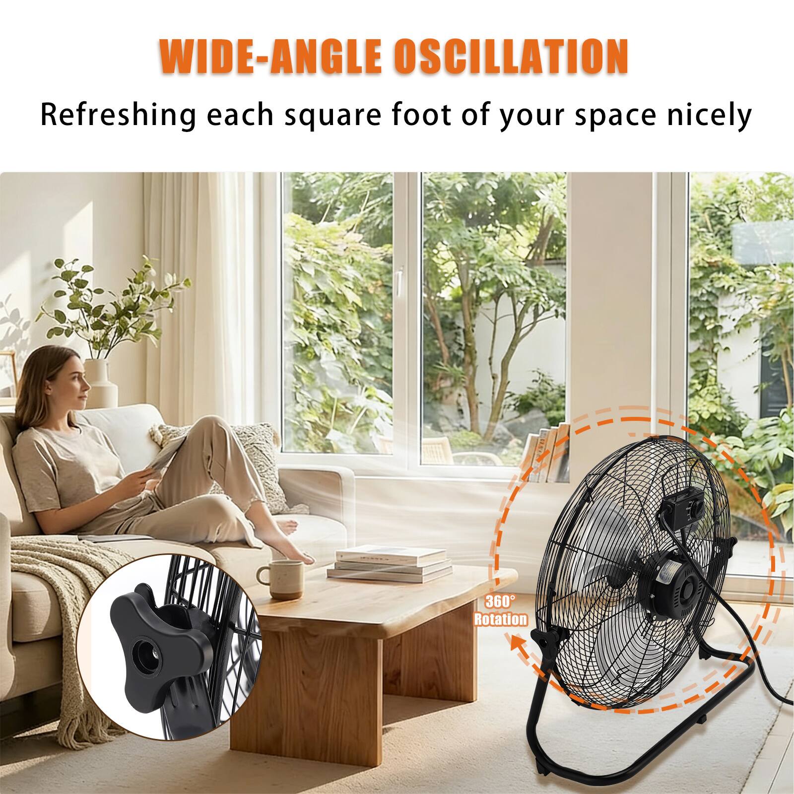 WIDE-ANGLE OSCILLATION  
Refreshing each square foot of your space nicely  
360° Rotation