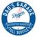 DAD'S GARAGE
Dodgers
SATISFACTION GUARANTEED
FULL SERVICE