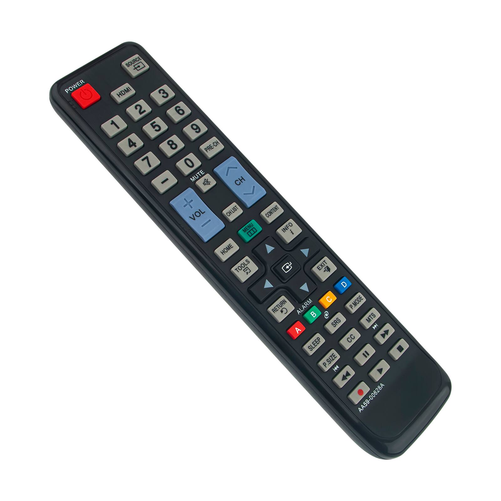 POWER SOURCE  
HDMI 3 2 6 1 5 9 4 8  
PRE-CH 7 0 - MUTE  
CH + CHLIST  
CONTENT VOL - MENU INFO  
0.D i HOME TOOLS 5 EXIT  
D C MODE RETURN  
G ALARM P. B C MTS SRS I A  
CC SLEEP . = a SIZE  
AA5B-00628A