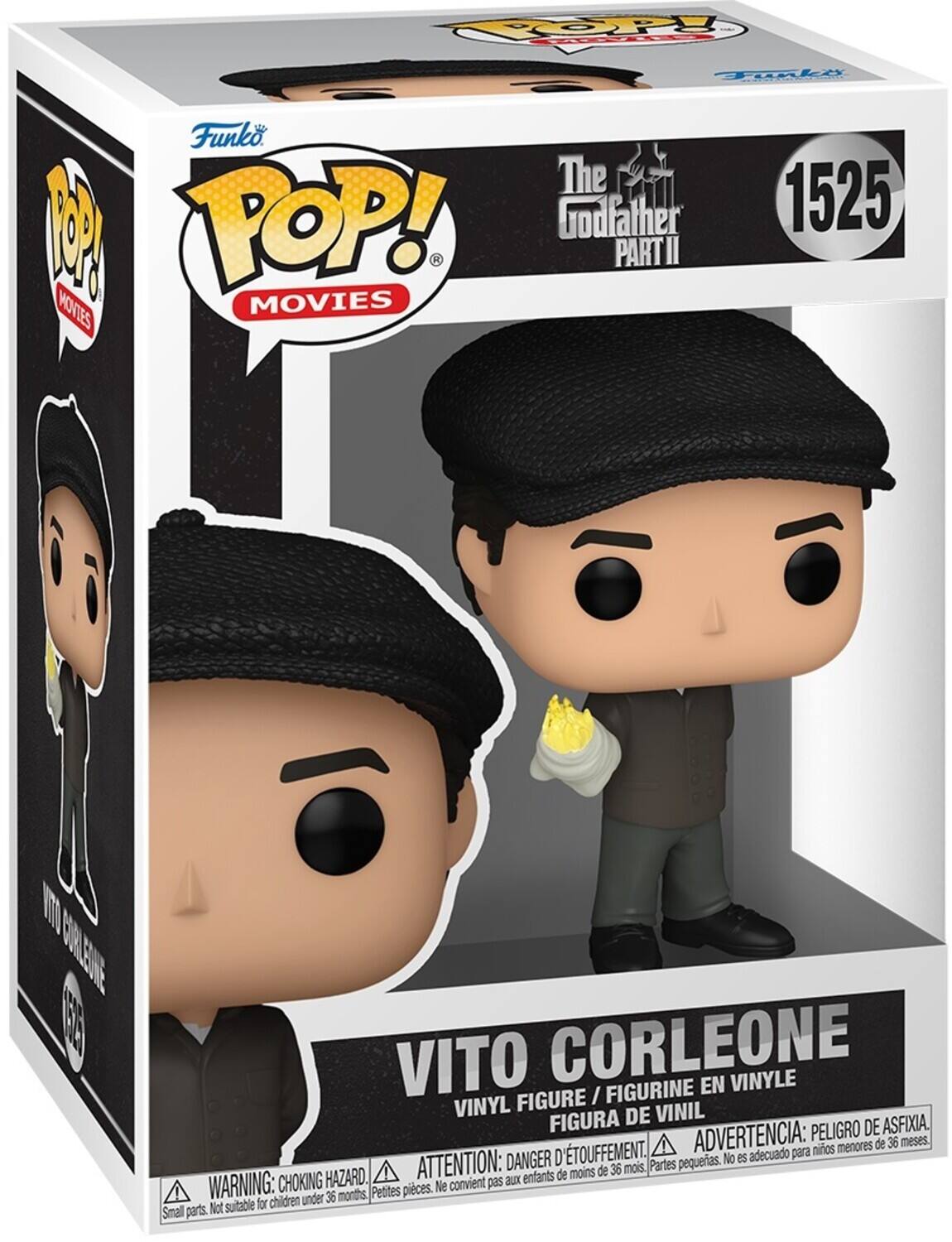Sure, here is the corrected and grouped text from the image:

---

**Funko POP! MOVIES**

**The Godfather Part II**

**1525**

**VITO CORLEONE**

**VINYL FIGURE / FIGURINE EN VINYLE / FIGURA DE VINIL**

**WARNING: CHOKING HAZARD. Small parts. Not suitable for children under 36 months.**

**ATTENTION: Petites pièces. Ne convient pas aux enfants de moins de 36 mois.**

**ADVERTENCIA: PELOJO DE ASFIXIA. DANGER D'ÉTOUFFEMENT. No es adecuado para niños menores de 36 meses.**

---

This text is from the packaging of a Funko Pop! vinyl figure from "The Godfather Part II" series, featuring Vito Corleone.