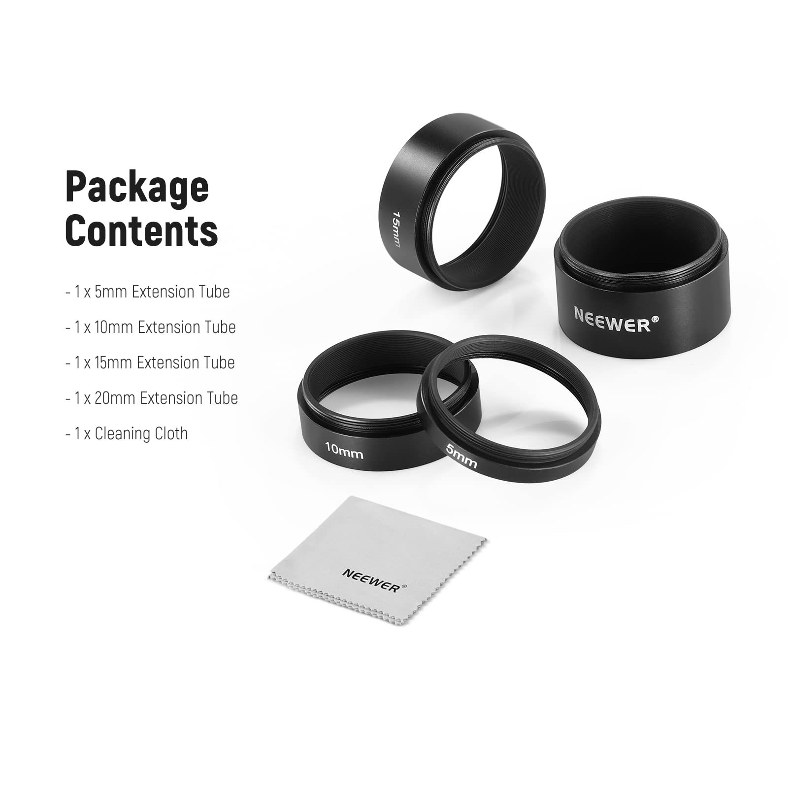 Package Contents

- 1 x 5mm Extension Tube
- 1 x 10mm Extension Tube
- 1 x 15mm Extension Tube
- 1 x 20mm Extension Tube
- 1 x Cleaning Cloth