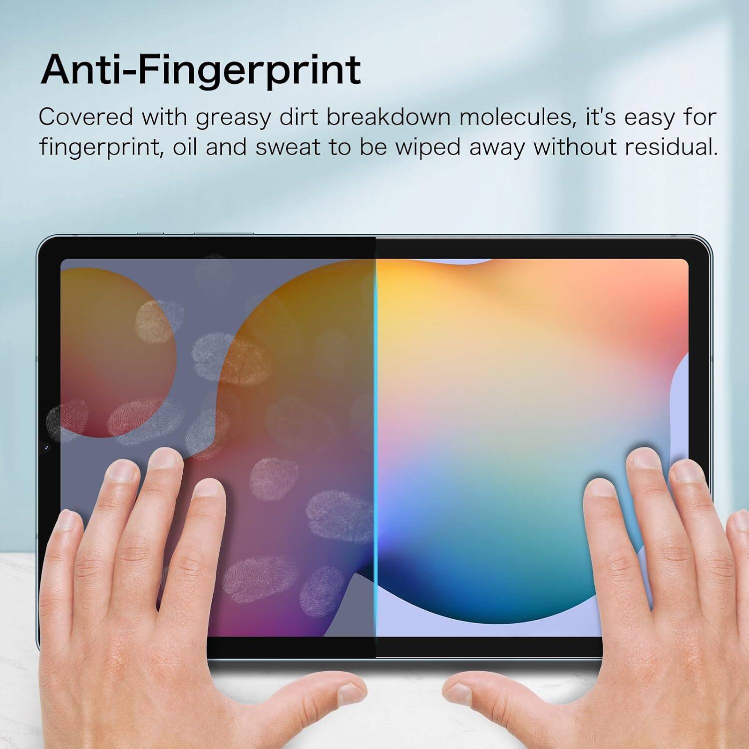Anti-Fingerprint

Covered with greasy dirt breakdown molecules, it's easy for fingerprint, oil and sweat to be wiped away without residual.