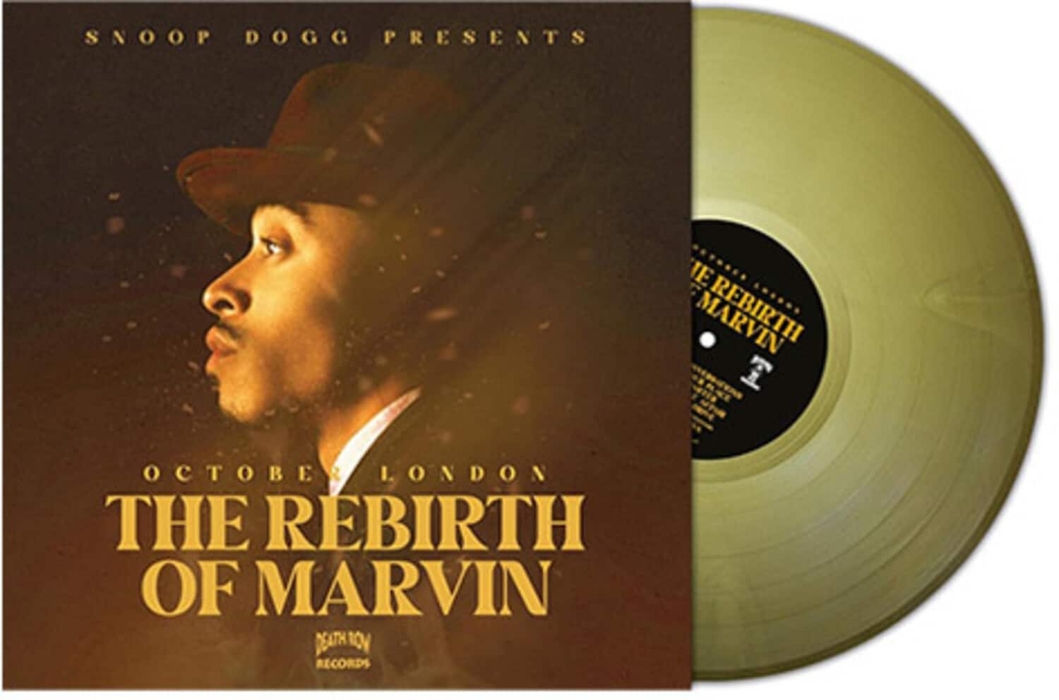 SNOOP DOGG PRESENTS

OCTOBER LONDON

THE REBIRTH OF MARVIN

DEATH RECORDS