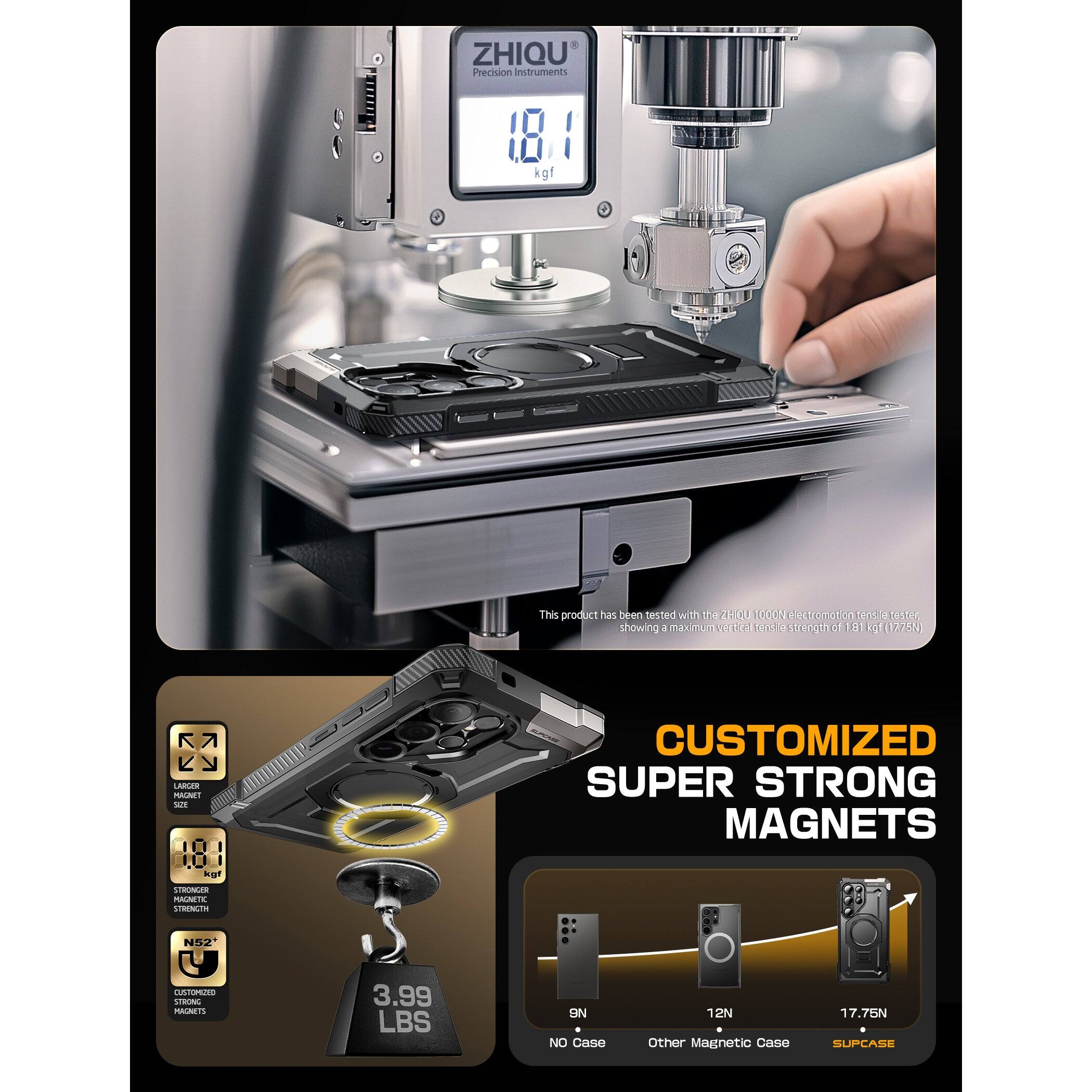 ZHIQU Precision Instruments

18 kgf

This product has been tested with the 2100 OOCN Fectronator cont a tester showing a maximum vertical tensile strength of 181 lbf (775N).

CUSTOMIZED SUPER STRONG MAGNETS

- 3.99 LBS
- 9N
- 12N
- 17.75N

NO Case
Other Magnetic Case
SUPCASE

N52
CUSTOMIZED MAGNETS