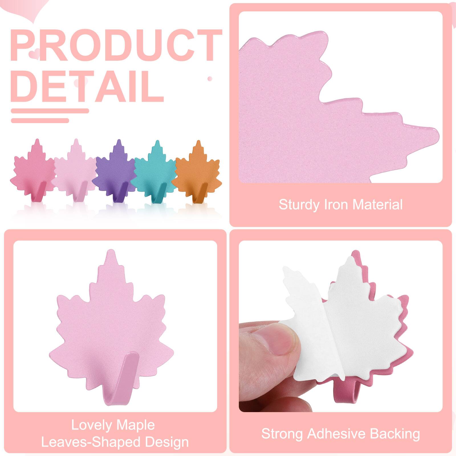 PRODUCT DETAIL

- Sturdy Iron Material
- Lovely Maple Leaves-Shaped Design
- Strong Adhesive Backing