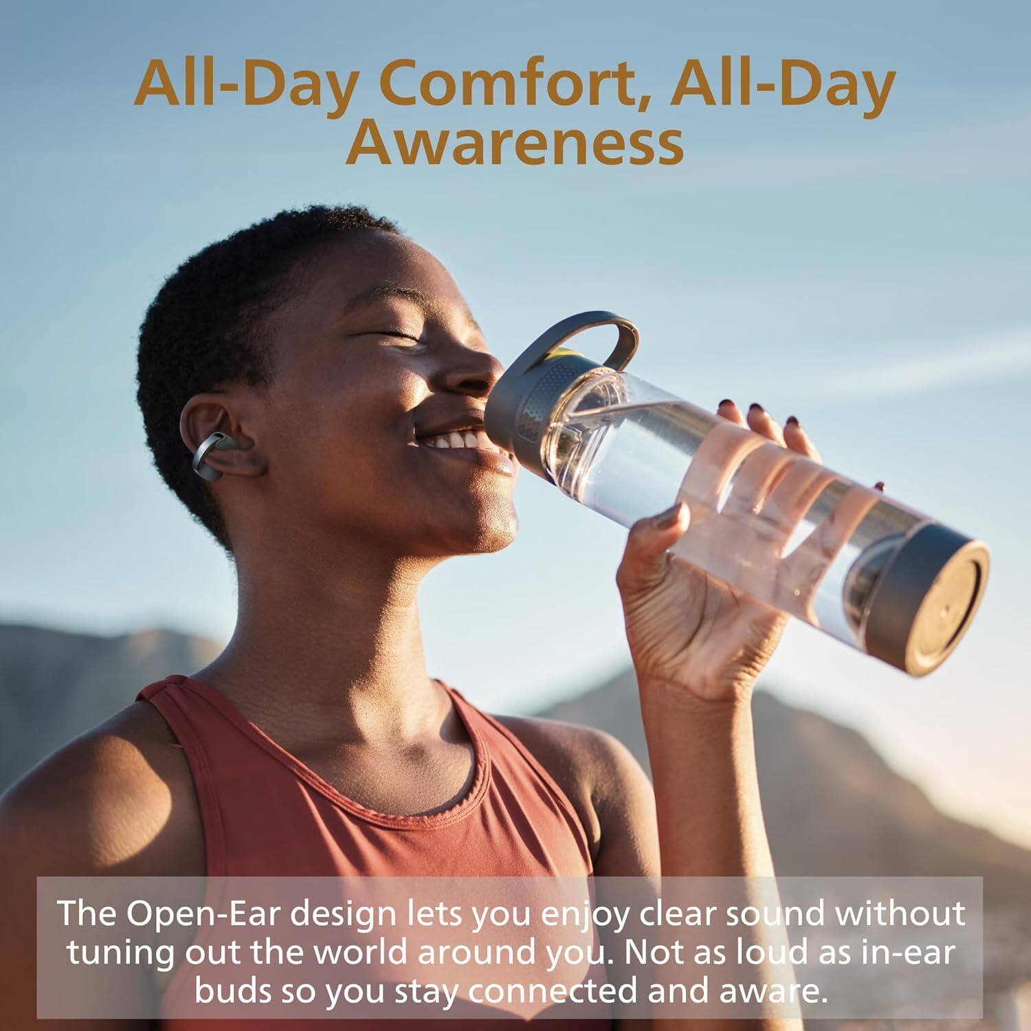 All-Day Comfort, All-Day Awareness

The Open-Ear design lets you enjoy clear sound without tuning out the world around you. Not as loud as in-ear buds so you stay connected and aware.