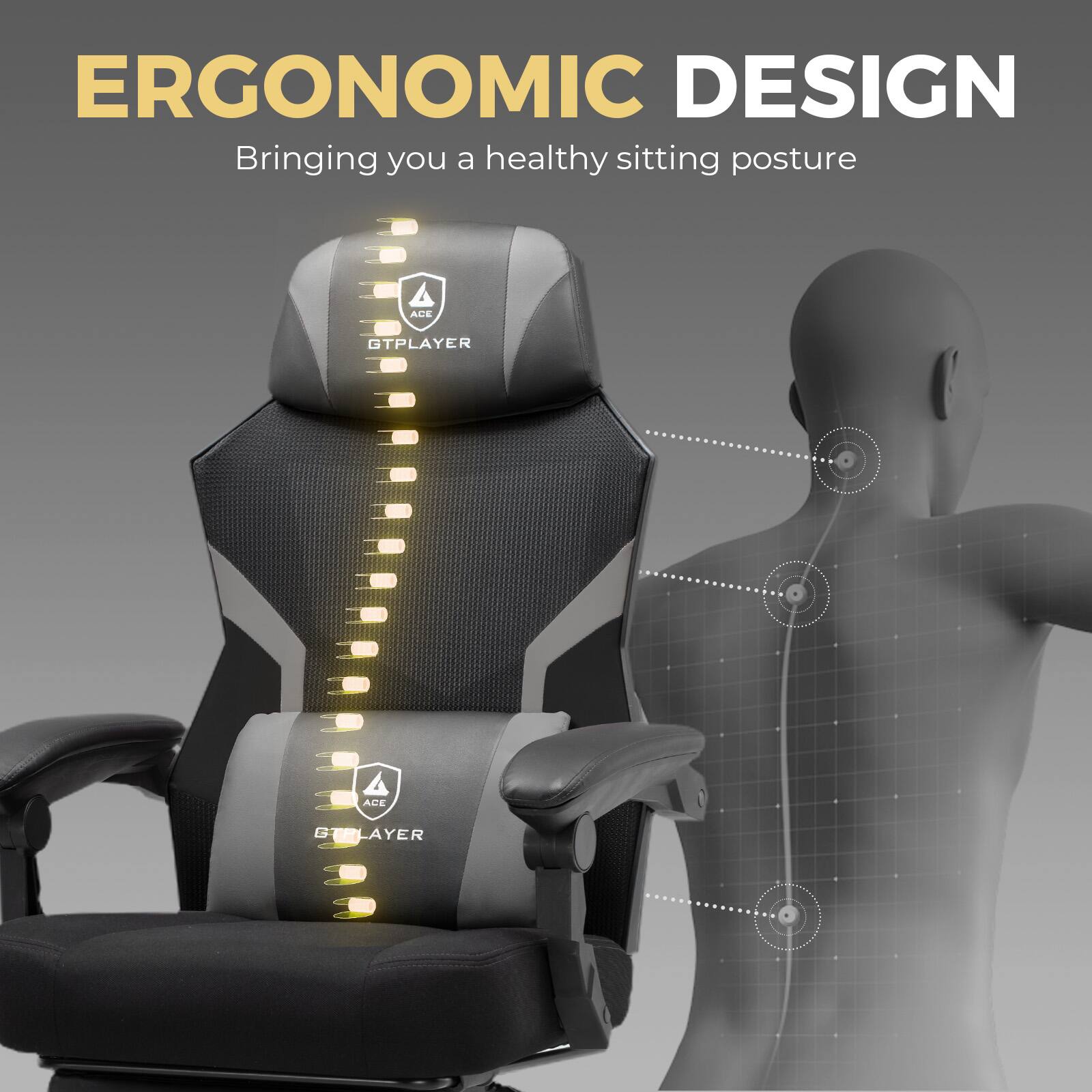 ERGONOMIC DESIGN, Bringing you a healthy sitting posture, ACE GTPLAYER