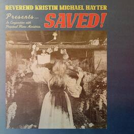 Reverend Kristin Michael Hayter - Saved! - VINYL LP