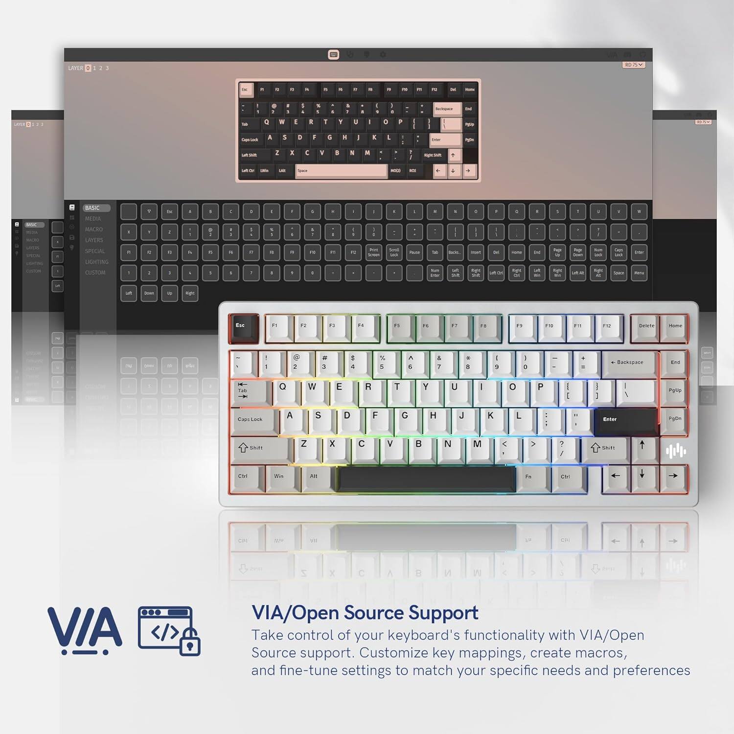 VIA/Open Source Support

Take control of your keyboard's functionality with VIA/Open Source support. Customize key mappings, create macros, and fine-tune settings to match your specific needs and preferences.