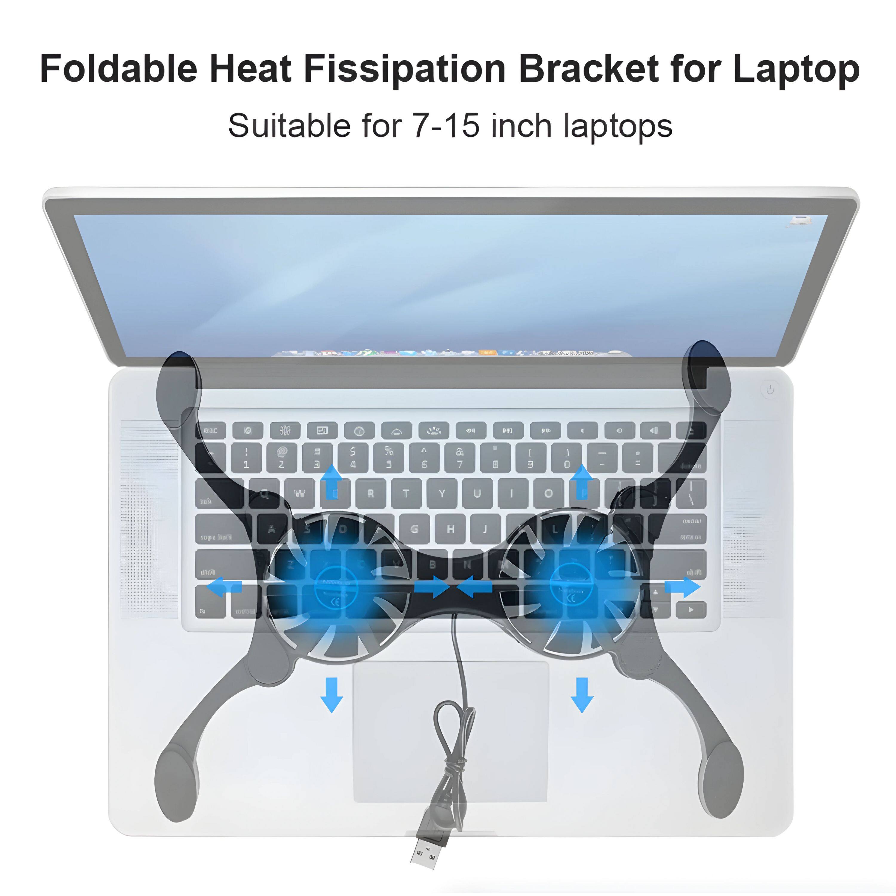 Foldable Heat Fissipation Bracket for Laptop  
Suitable for 7-15 inch laptops