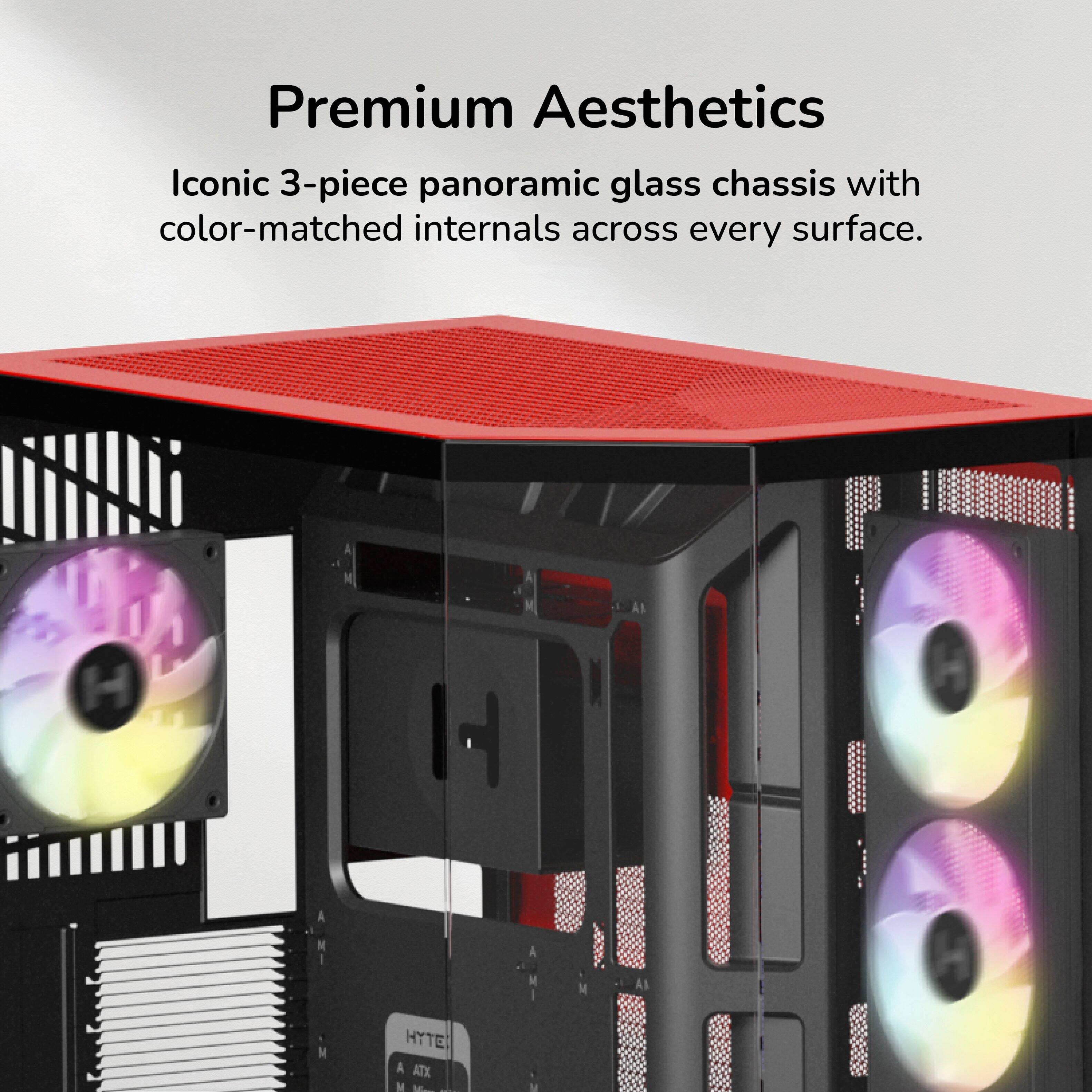 Premium Aesthetics

Iconic 3-piece panoramic glass chassis with color-matched internals across every surface.