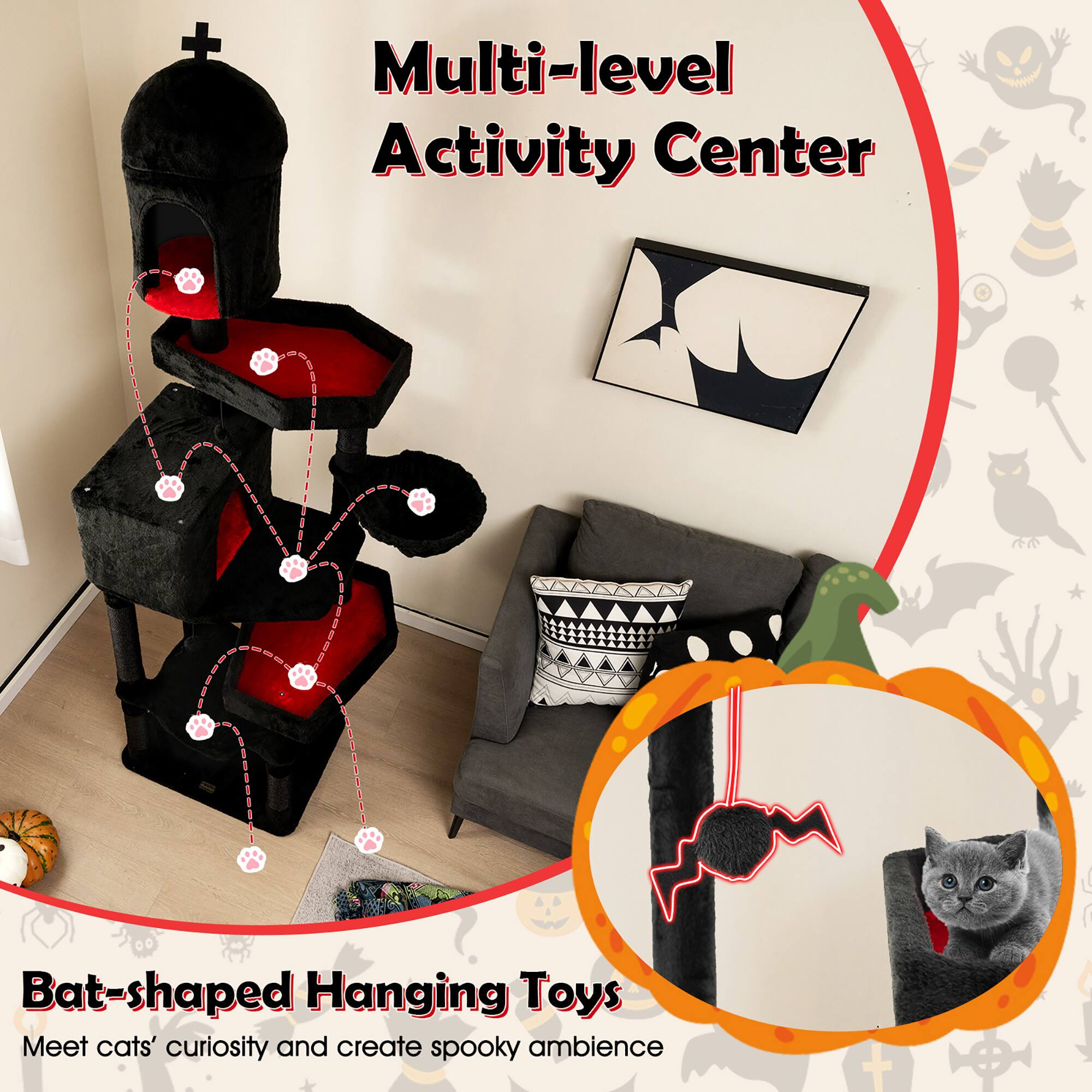 Multi-level Activity Center

Bat-shaped Hanging Toys
Meet cats' curiosity and create spooky ambiance