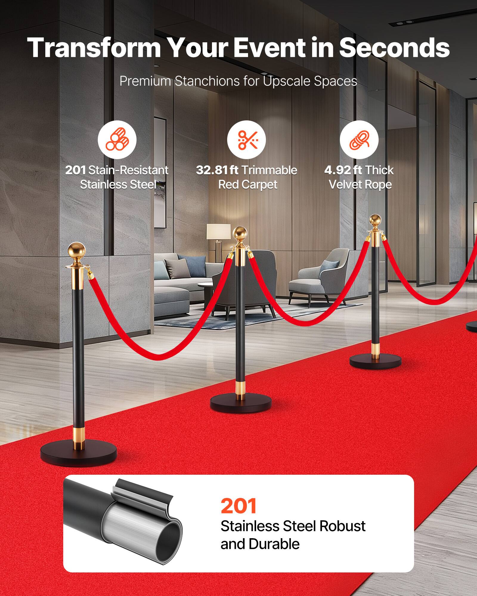 Transform Your Event in Seconds  
Premium Stanchions for Upscale Spaces  

- 201 Stain-Resistant Stainless Steel  
- 32.81ft Trimmable Red Carpet  
- 4.92ft Thick Velvet Rope  

201 Stainless Steel Robust and Durable