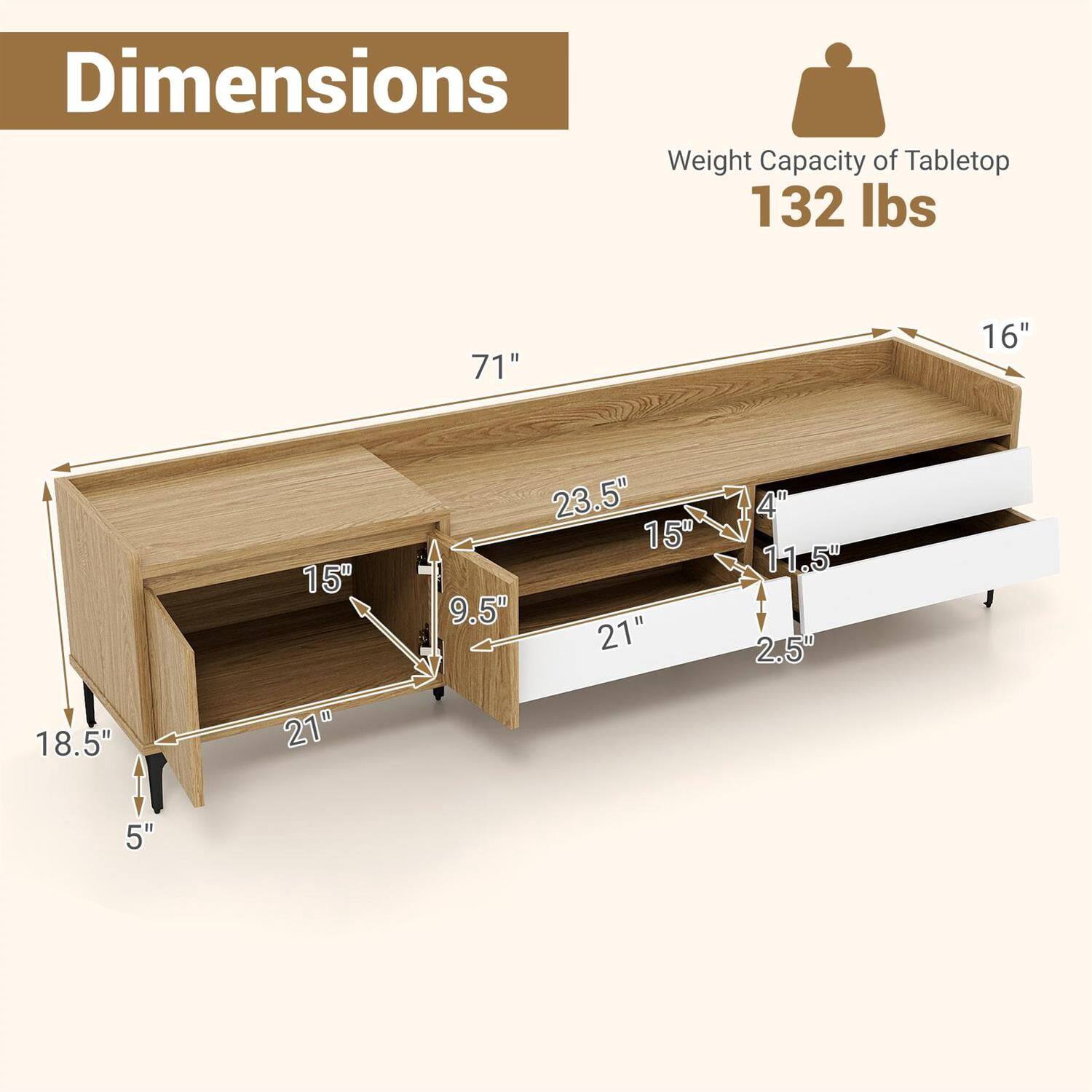 Dimensions:
- Weight Capacity of Tabletop: 132 lbs
- Length: 71"
- Width: 16"
- Height: 5"
- Drawer 1: 23.5" (W) x 15" (D) x 4" (H)
- Drawer 2: 18.5" (W) x 9.5" (D) x 11.5" (H)
- Drawer 3: 21" (W) x 21" (D) x 2.5" (H)