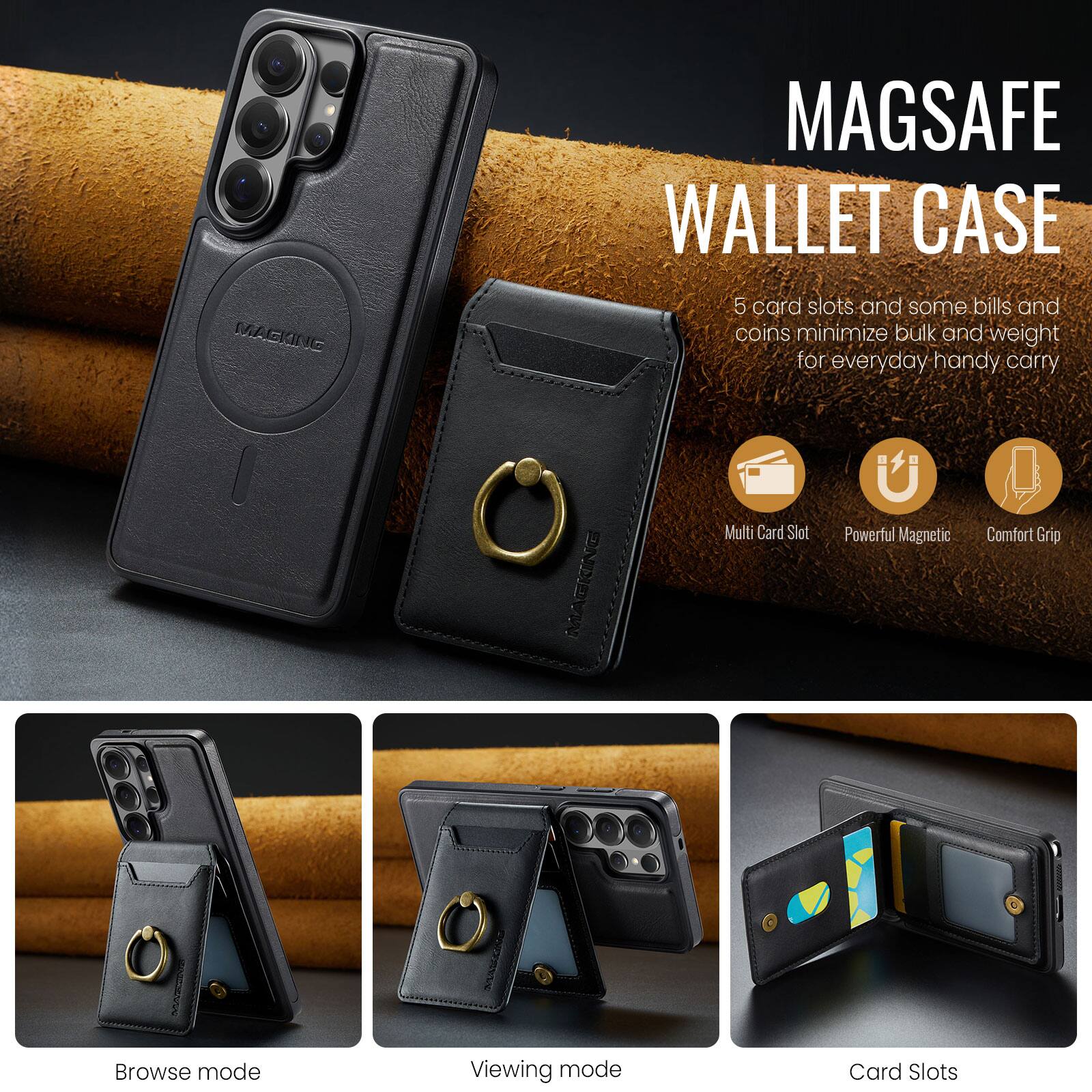 MAGSAFE WALLET CASE

5 card slots and some bills and coins minimize bulk and weight for everyday handy carry

Multi Card Slot
Powerful Magnetic
Comfort Grip

Browse mode
Viewing mode
Card Slots