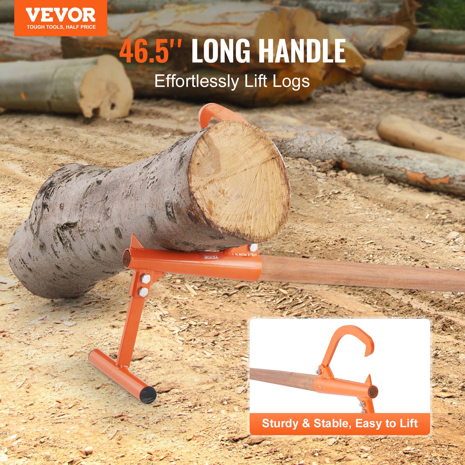 VEVOR TOUGH TOOLS, HALF PRICE

46.5" LONG HANDLE

Effortlessly Lift Logs

Sturdy & Stable, Easy to Lift
