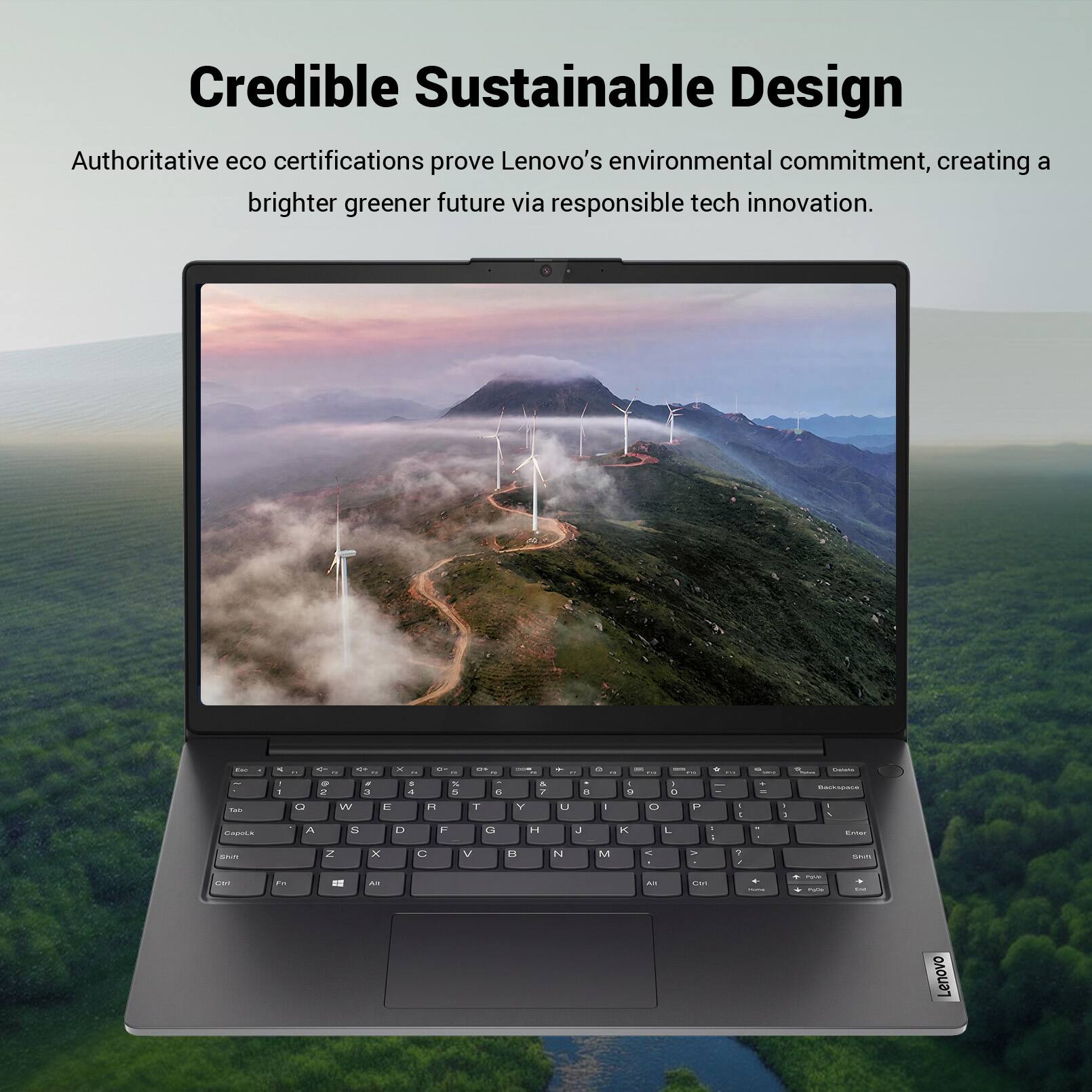 Credible Sustainable Design  
Authoritative eco certifications prove Lenovo's environmental commitment, creating a brighter greener future via responsible tech innovation.