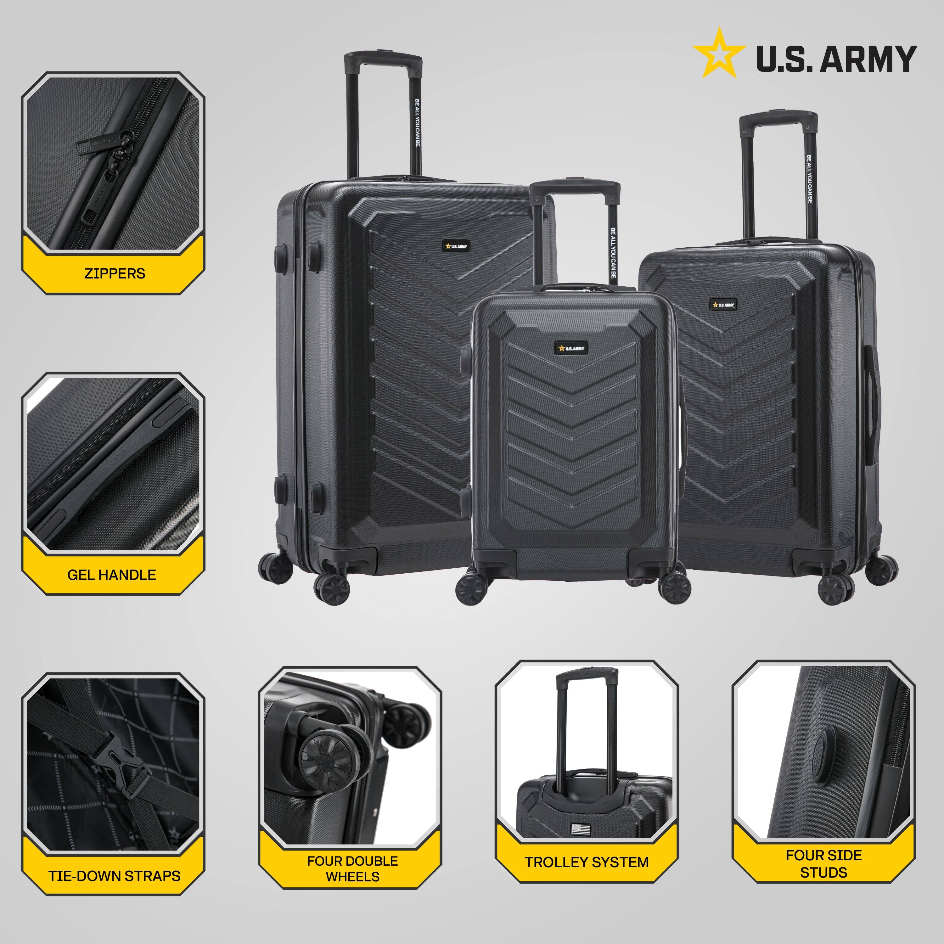 - ZIPPERS
- GEL HANDLE
- TIE-DOWN STRAPS
- FOUR DOUBLE WHEELS
- TROLLEY SYSTEM
- FOUR SIDE STUDS
- U.S. ARMY