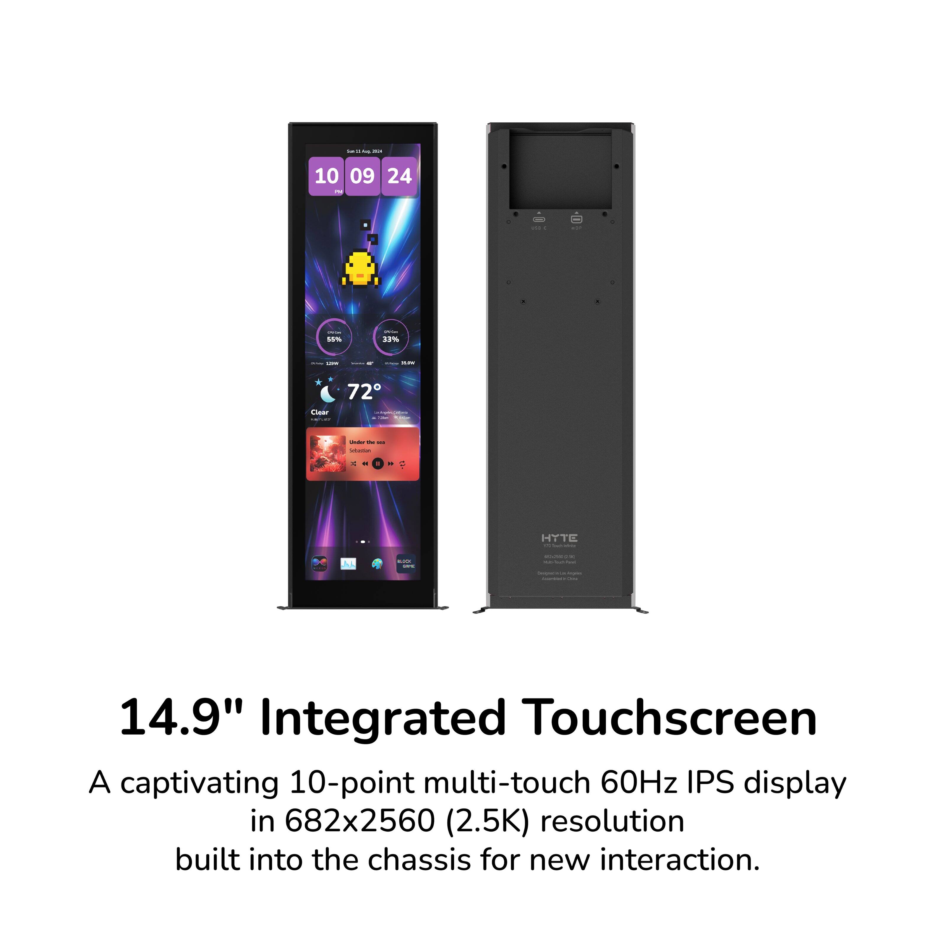14.9" Integrated Touchscreen  
A captivating 10-point multi-touch 60Hz IPS display in 682x2560 (2.5K) resolution built into the chassis for new interaction.