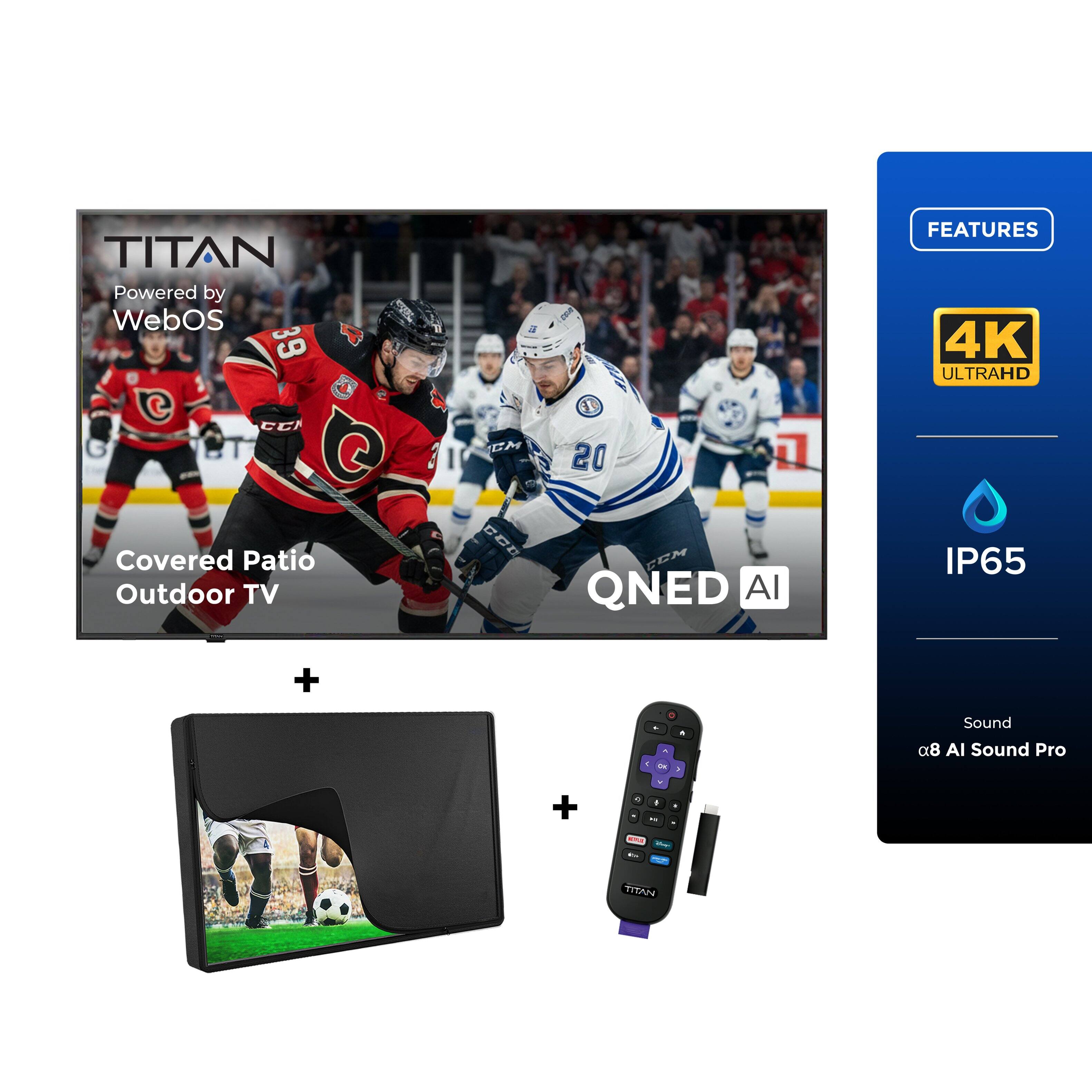 TITAN  
Powered by WebOS  

Covered Patio Outdoor TV  

FEATURES  
4K ULTRAHD  
IP65  
QNED AI  
Sound  
α8 AI Sound Pro
