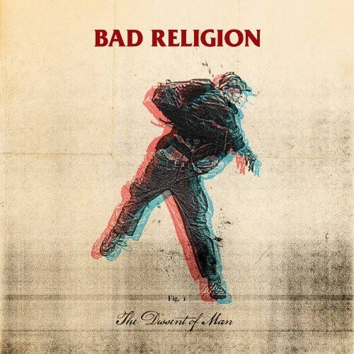 BAD RELIGION

The Dissent of Man