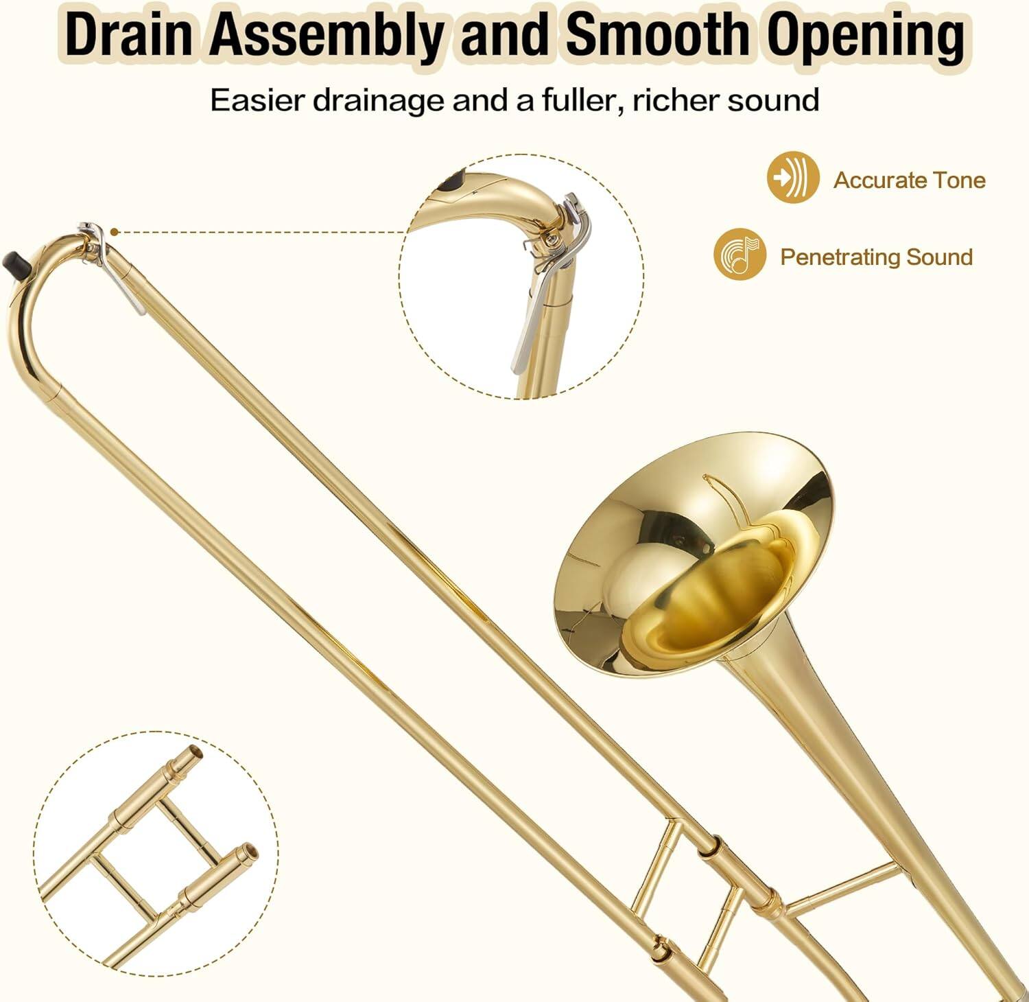 Drain Assembly and Smooth Opening  
Easier drainage and a fuller, richer sound  

- Accurate Tone  
- Penetrating Sound