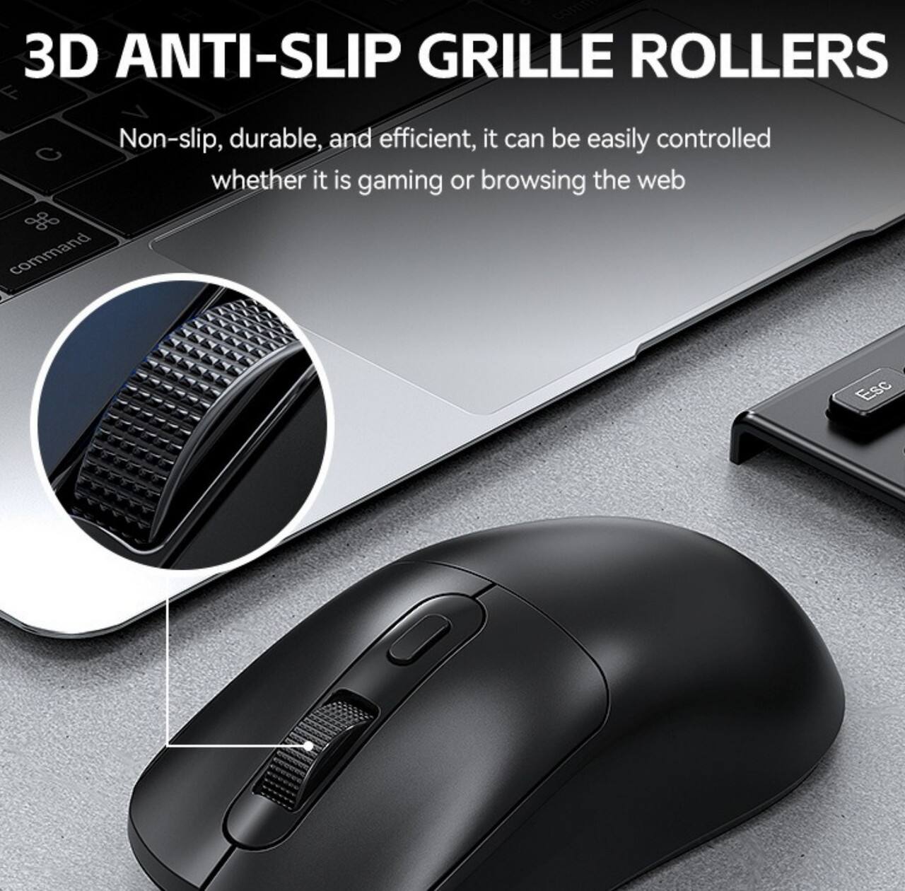 3D ANTI-SLIP GRILLE ROLLERS

Non-slip, durable, and efficient, it can be easily controlled whether it is gaming or browsing the web