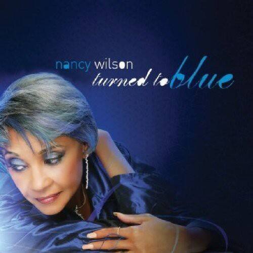 Nancy Wilson - Turned to Blue  - COMPACT DISCS