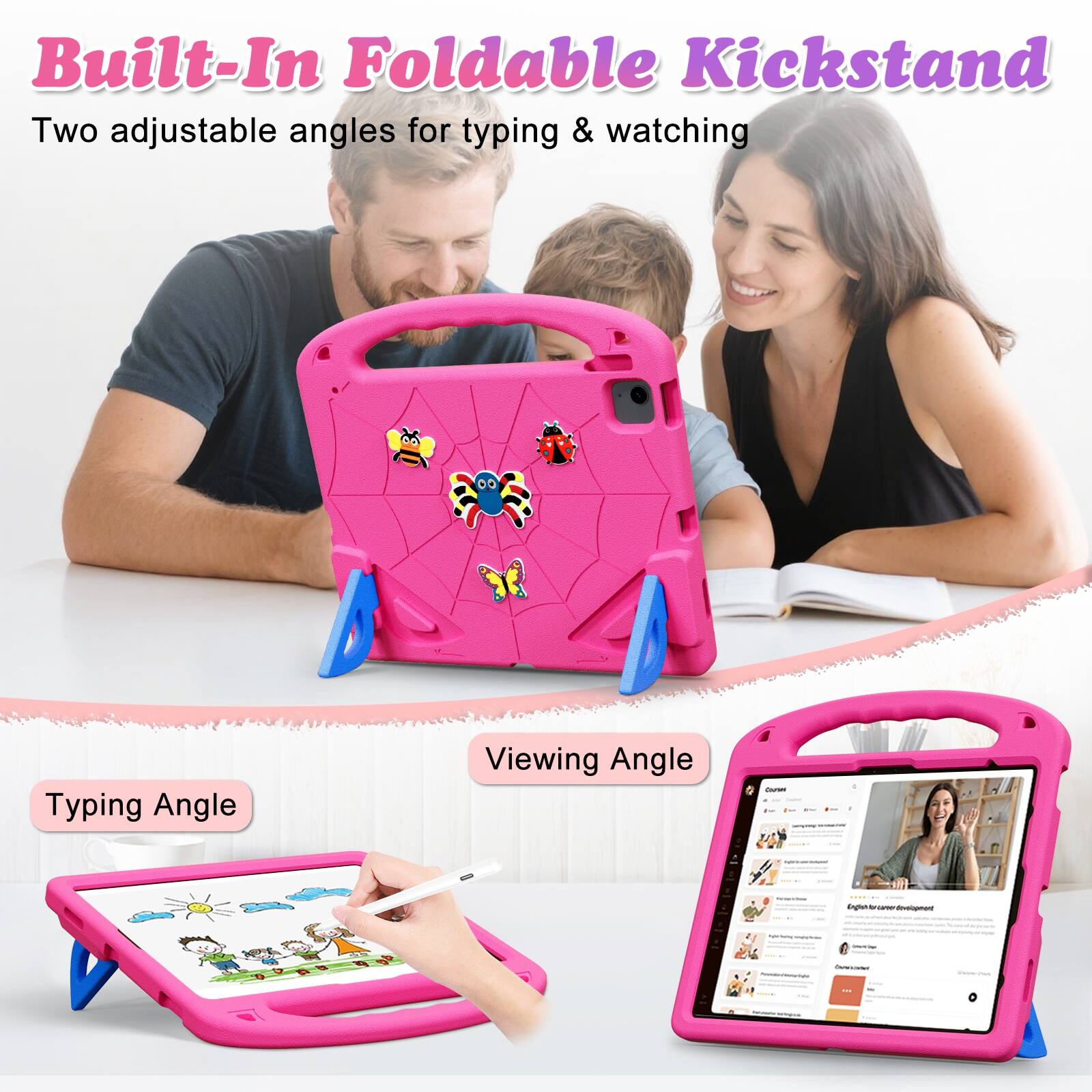 Built-In Foldable Kickstand  
Two adjustable angles for typing & watching  

Typing Angle  
Viewing Angle  

CALORIES -  
BRUSH Engles carbo development  
OFFACCONA  
Container  
- Cheese  
- SCHEES