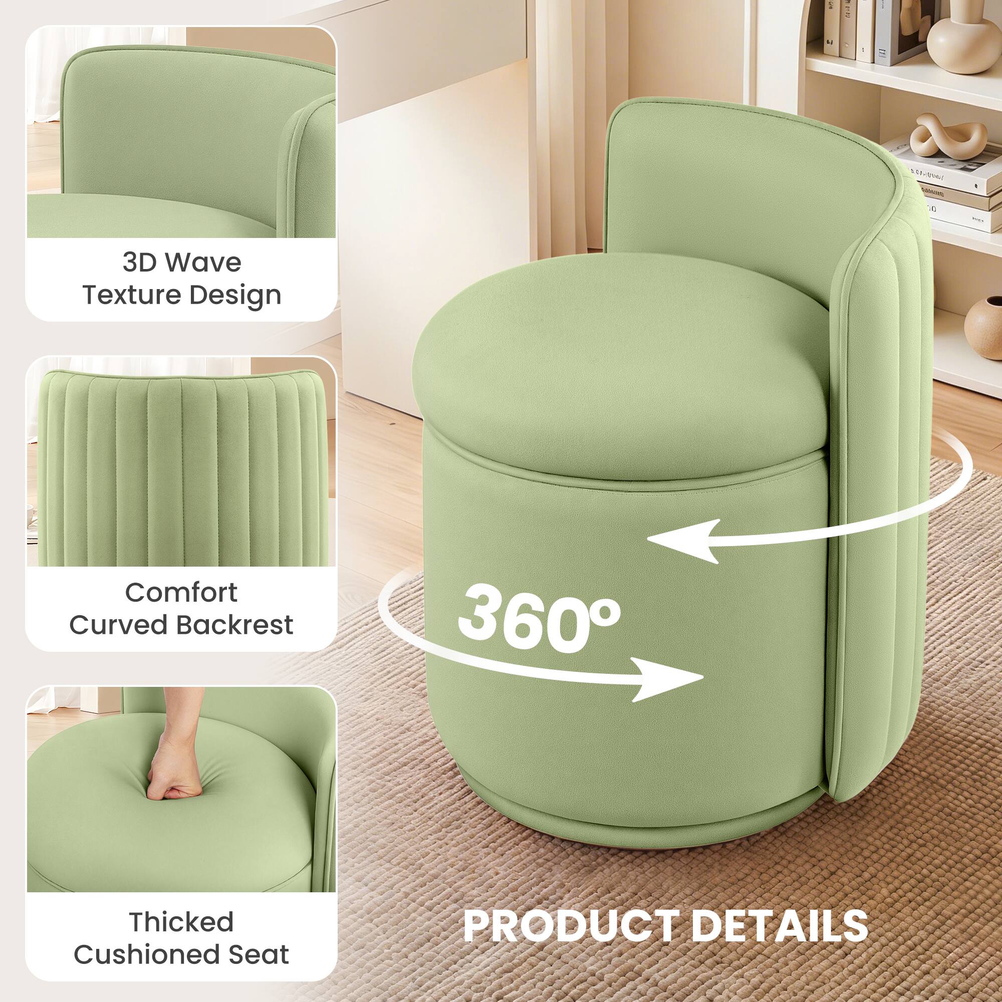 1. 3D Wave Texture Design
2. Comfort Curved Backrest
3. Thick Cushioned Seat
4. 360°
5. PRODUCT DETAILS