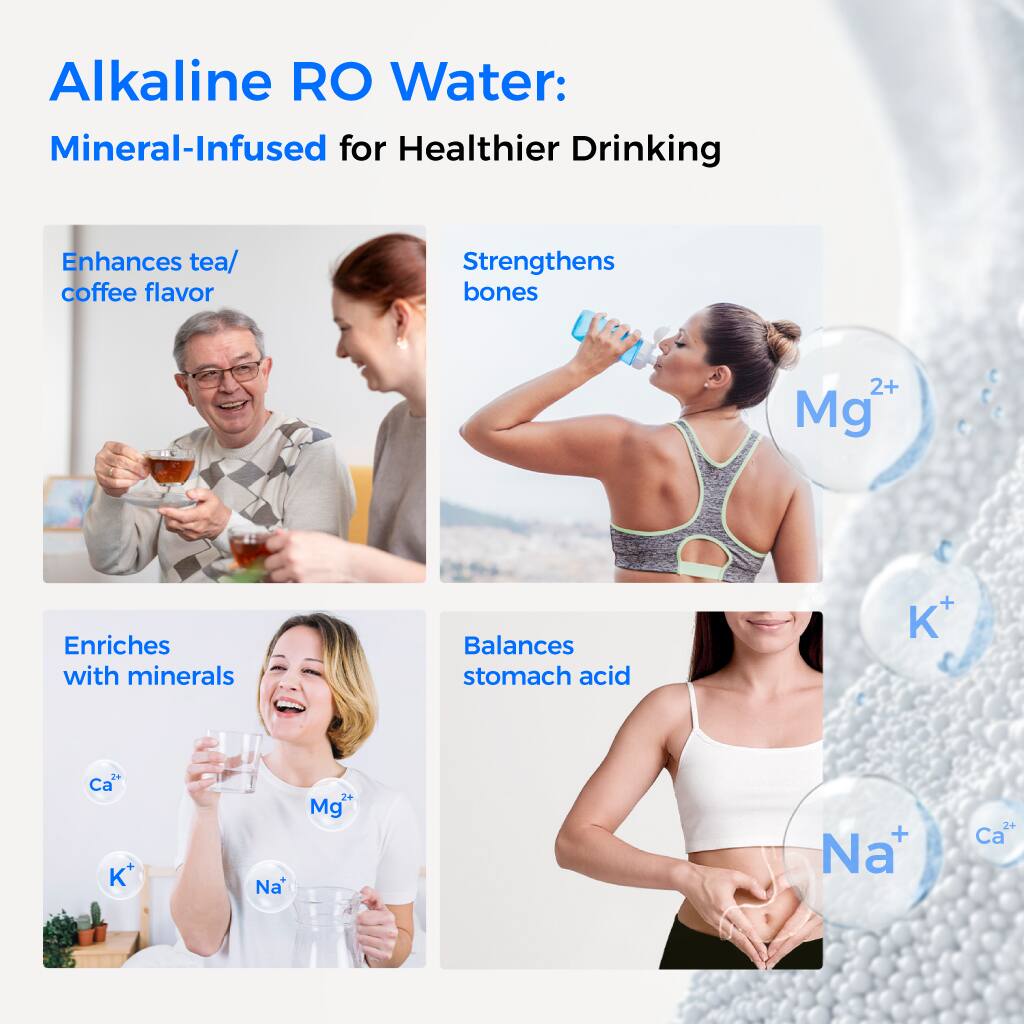 Alkaline RO Water:  
Mineral-Infused for Healthier Drinking

- Enhances tea/ coffee flavor
- Strengthens bones
- Enriches with minerals
- Balances stomach acid

Minerals:  
- Mg²⁺  
- K⁺  
- Ca²⁺  
- Na⁺