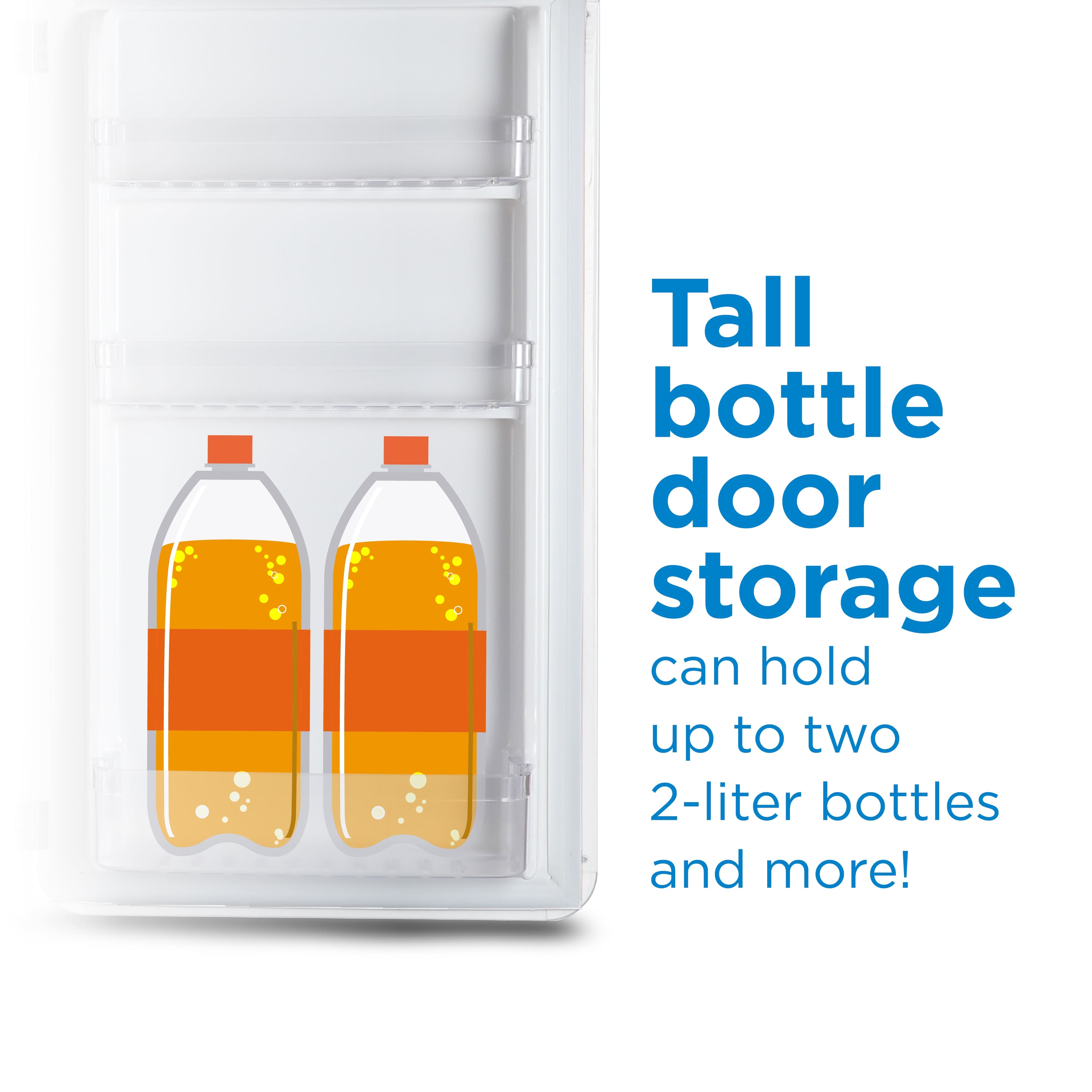 Tall bottle door storage can hold up to two 2-liter bottles and more!