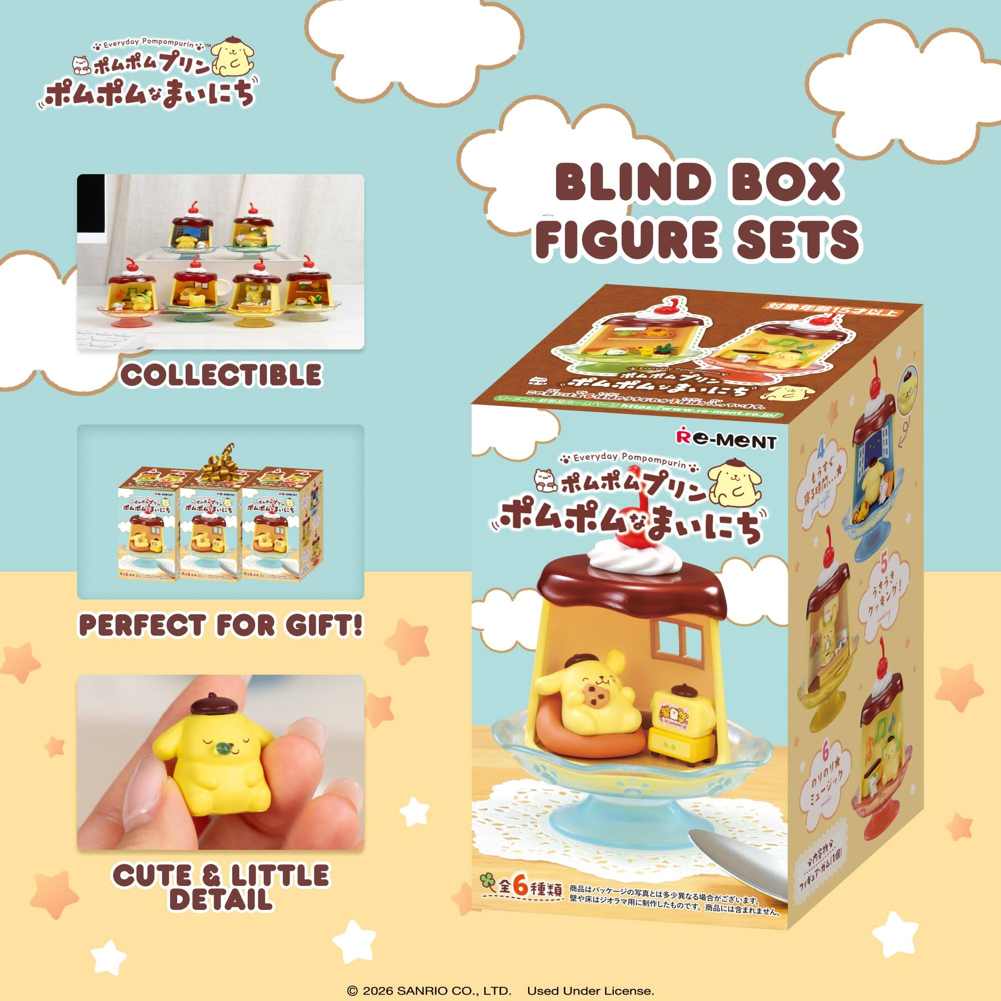 BLIND BOX FIGURE SETS  
COLLECTIBLE  
PERFECT FOR GIFT!  
CUTE & LITTLE DETAIL  

Everyday Pompompurin  
Re-Ment  

© 2026 SANRIO CO., LTD. Used Under License.