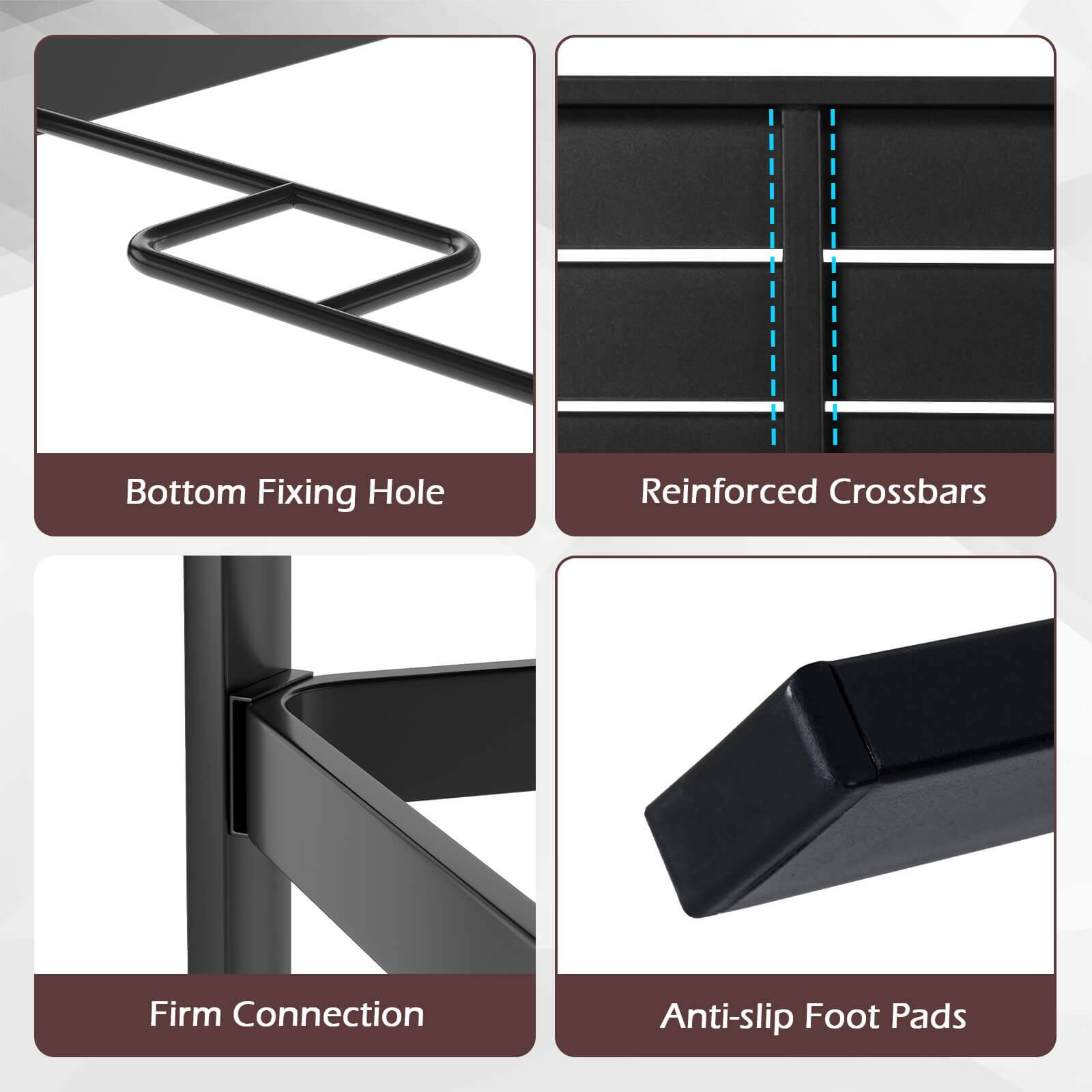 - Bottom Fixing Hole
- Reinforced Crossbars
- Firm Connection
- Anti-slip Foot Pads