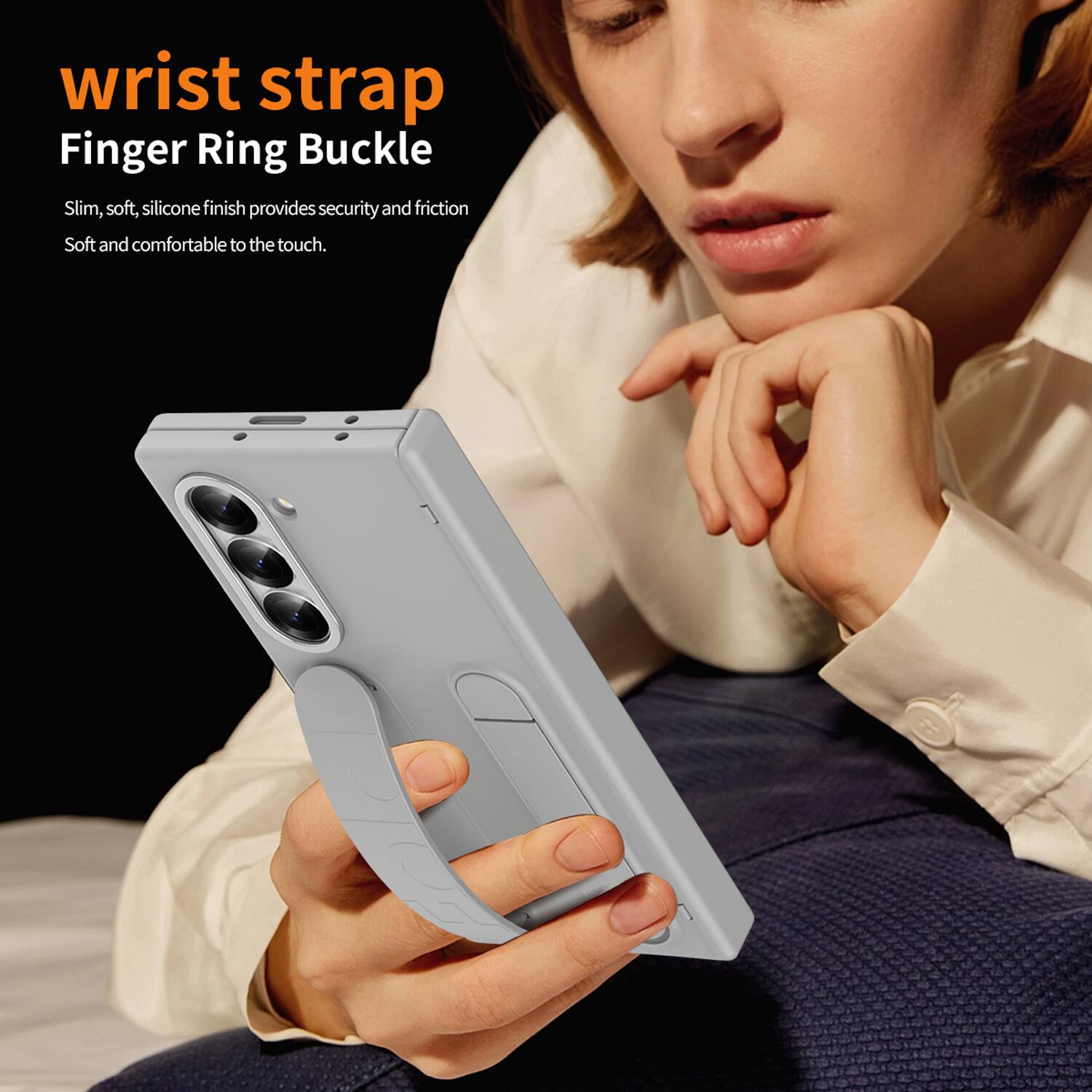 wrist strap  
Finger Ring Buckle  

Slim, soft, silicone finish provides security and friction  
Soft and comfortable to the touch.