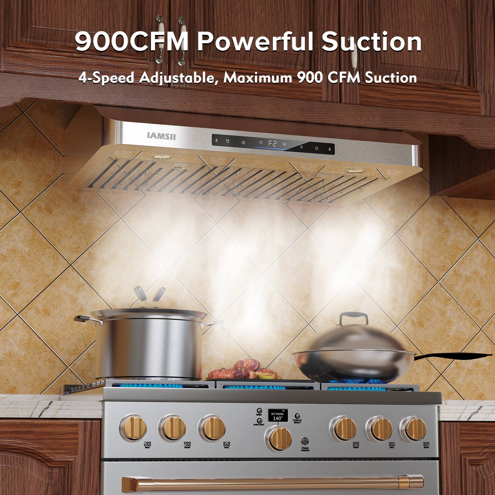 900CFM Powerful Suction  
4-Speed Adjustable, Maximum 900 CFM Suction