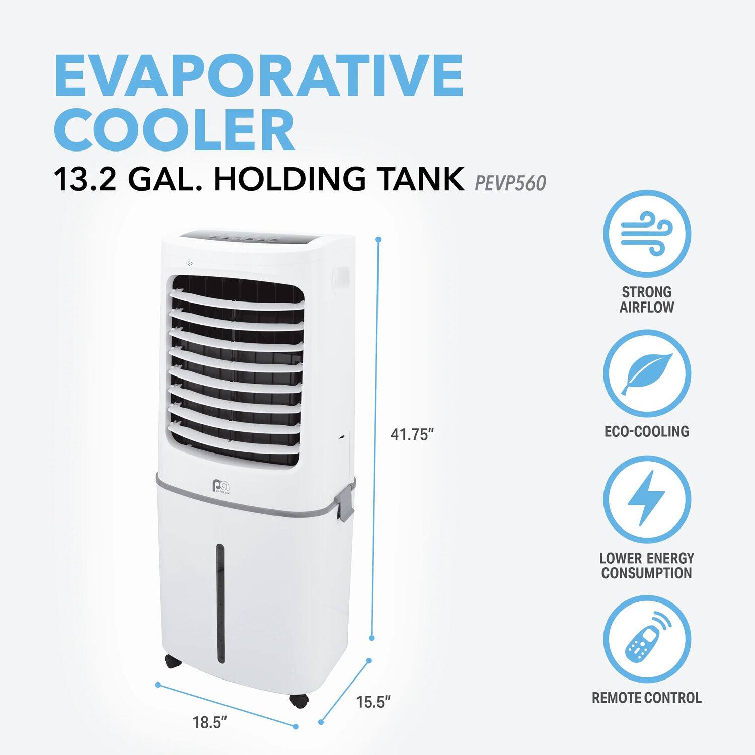 The text on the image is already grouped and correctly written. It reads: "EVAPORATIVE COOLER 13.2 GAL. HOLDING TANK PEVP560 STRONG AIRFLOW 41.75" ECO-COOLING 2 LOWER ENERGY CONSUMPTION 18.5" 15.5" REMOTE CONTROL."