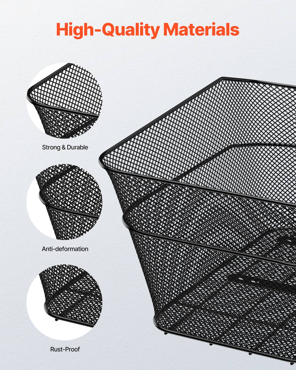 High-Quality Materials

- Strong & Durable
- Anti-deformation
- Rust-Proof