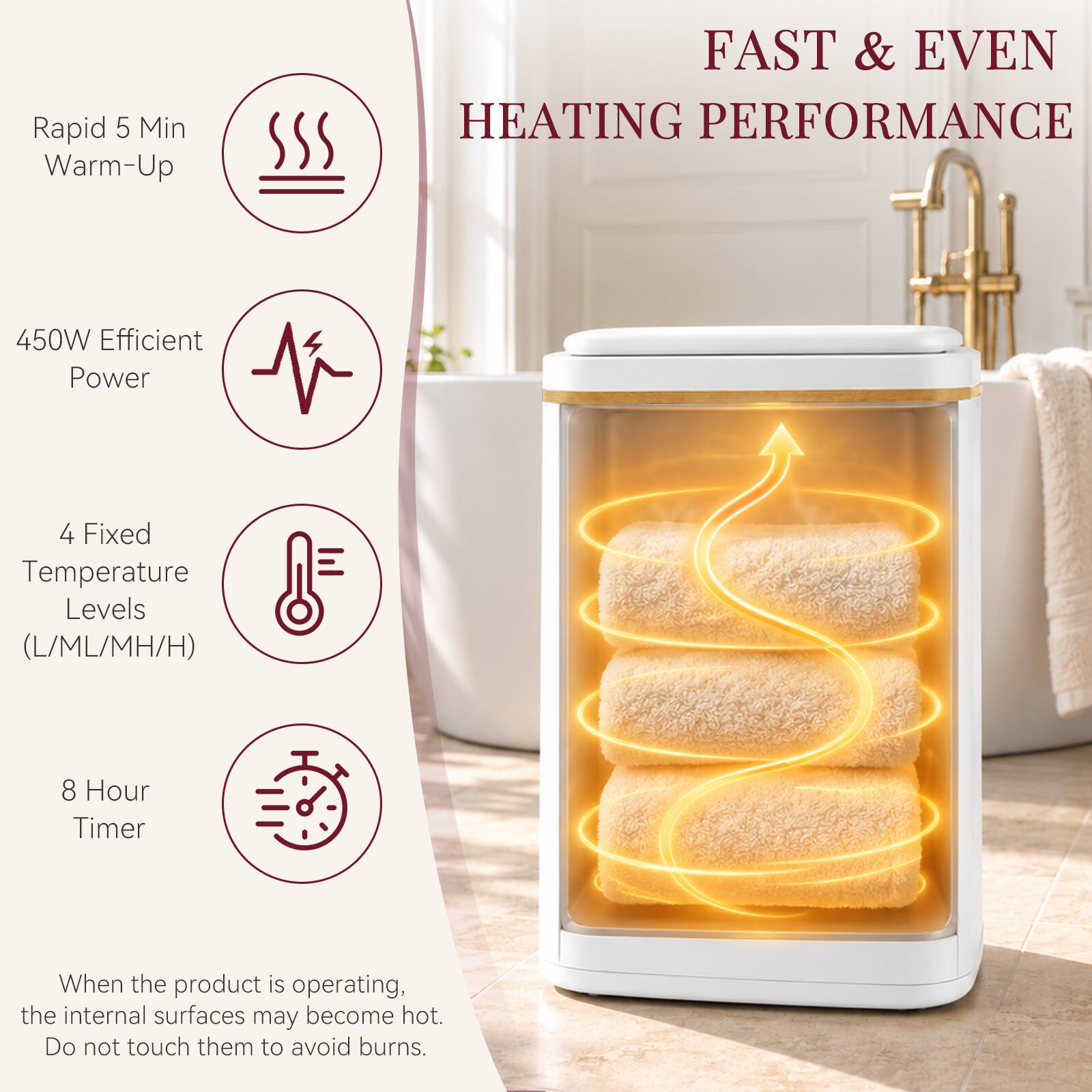 Rapid 5 Min Warm-Up

FAST & EVEN HEATING PERFORMANCE

450W Efficient Power

4 Fixed Temperature Levels (L/ML/MH/H)

8 Hour Timer

When the product is operating, the internal surfaces may become hot. Do not touch them to avoid burns.