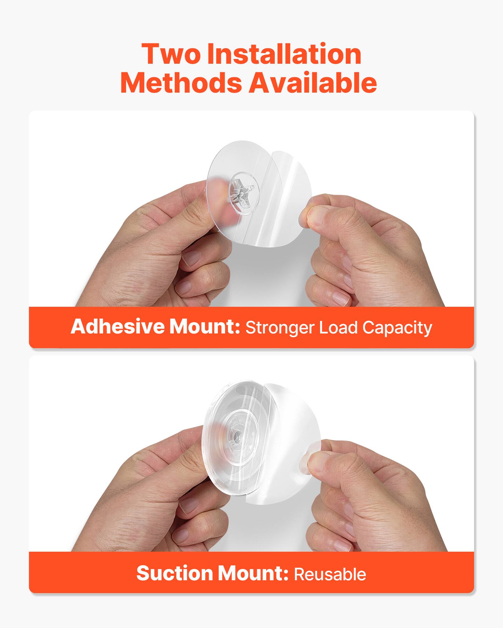 Two Installation Methods Available

Adhesive Mount: Stronger Load Capacity

Suction Mount: Reusable