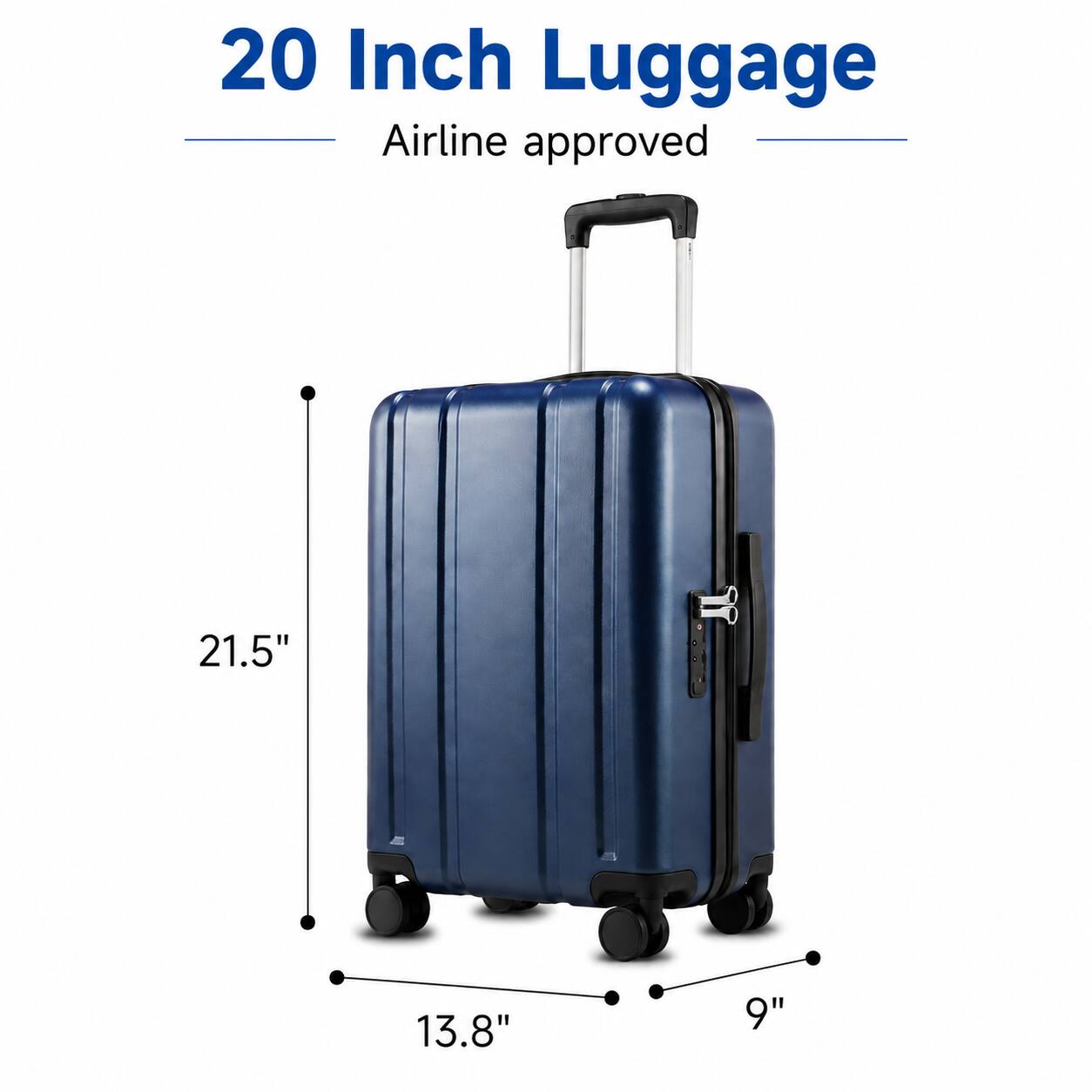 20 Inch Luggage Airline approved

21.5" 13.8" 9"