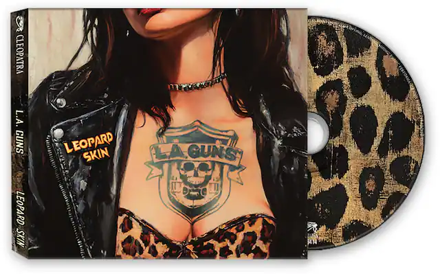 CLEOPATRA
L.A. GUNS
LEOPARD SKIN
L.A. GUNS
LEOPARD SKIN
