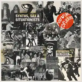Various Artists - Synths, Sax And Situationists (Music From The French Underground 1973-78) - VINYL LP