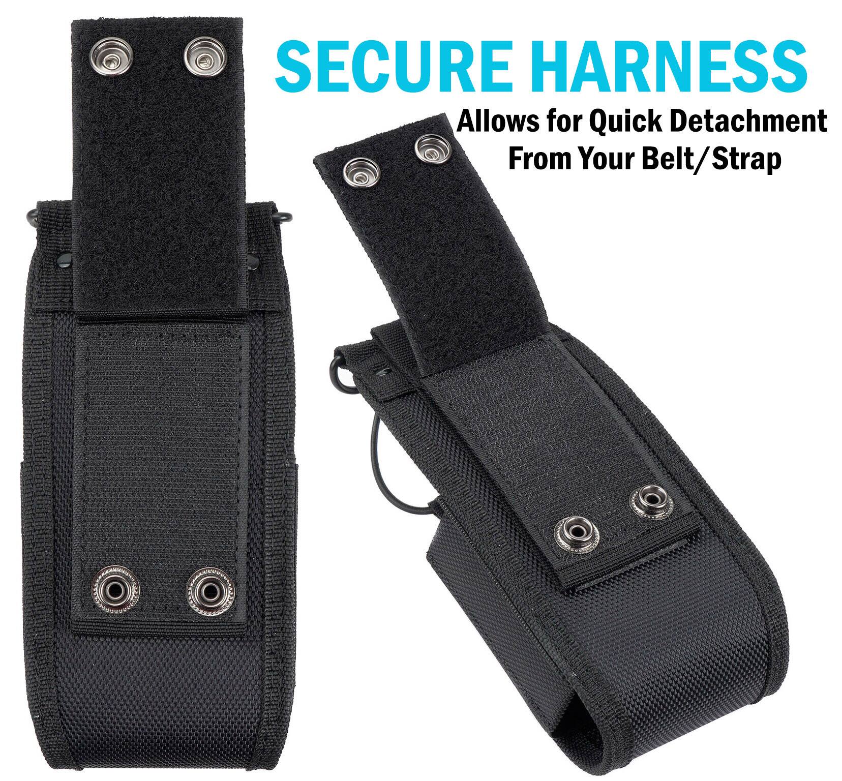 SECURE HARNESS  
Allows for Quick Detachment From Your Belt/Strap
