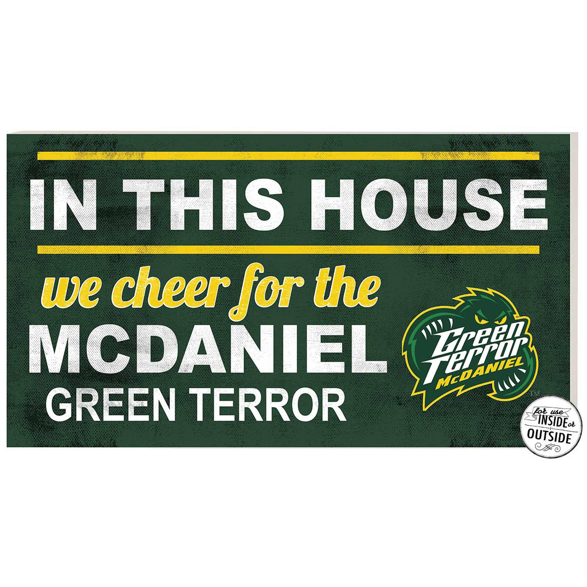 McDaniel Green Terror 11" x 20" Indoor/Outdoor In This House Sign